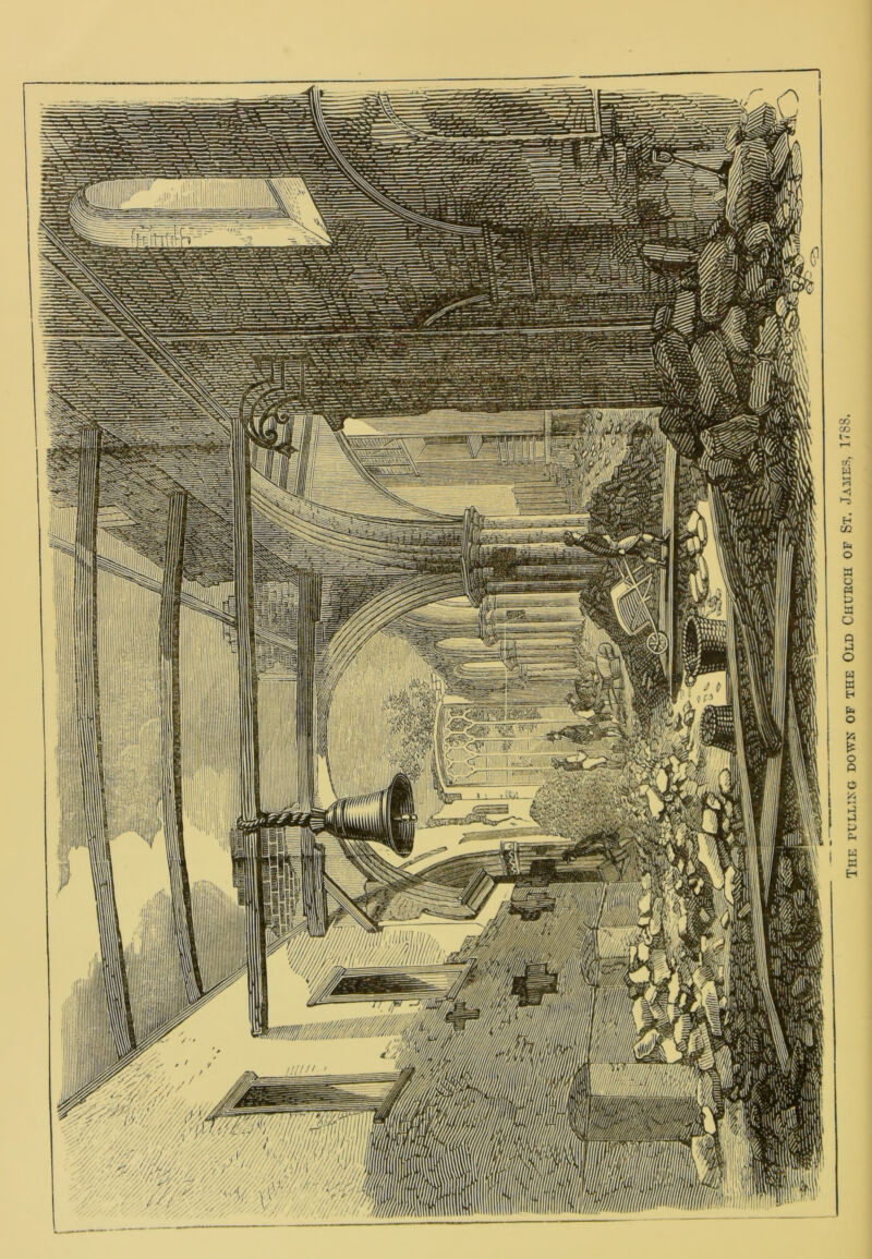 ,sV.\ \W\ V 1 PULLING DOWN OF THE OLD CHUECH OF ST. JA3IES, 17S8.