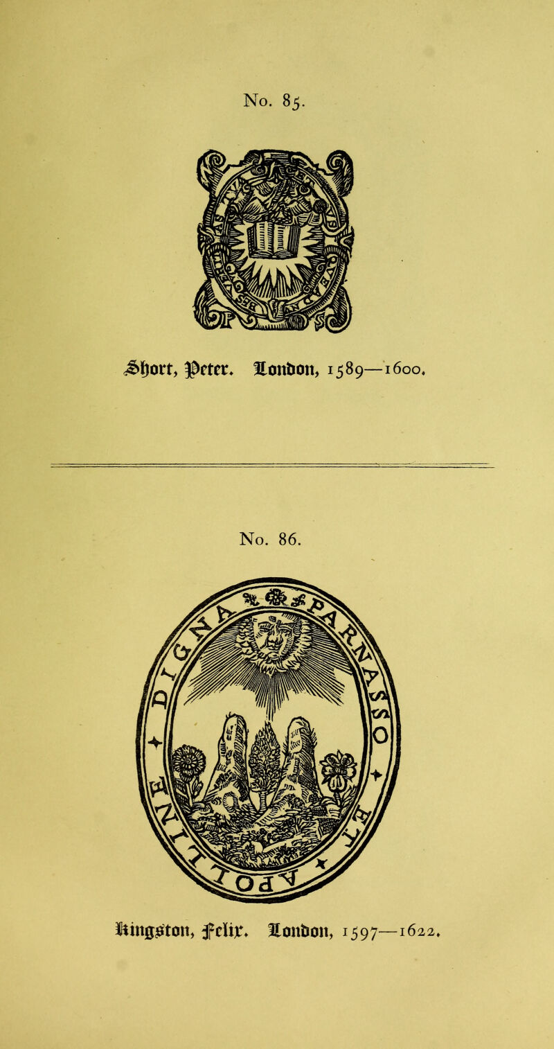 3lontion> 1589—1600. Jiing^ton, Hontion^ i^gy—1622.