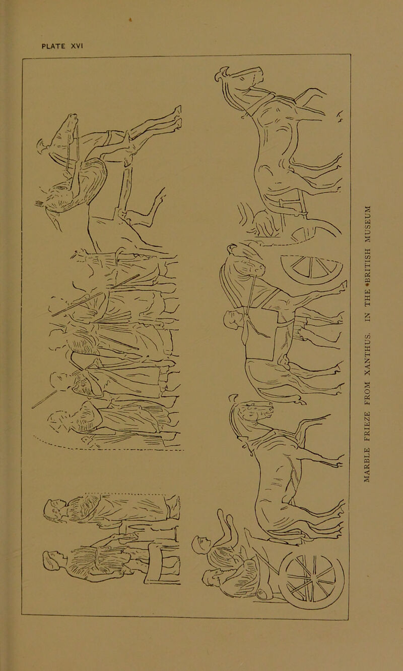 4 PLATE XVI MARBLE FRIEZE FROM XANTHUS. IN THE *BRITISH MUSEUM