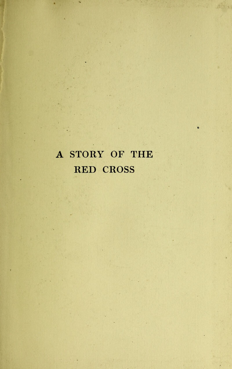 A STORY OF THE RED CROSS