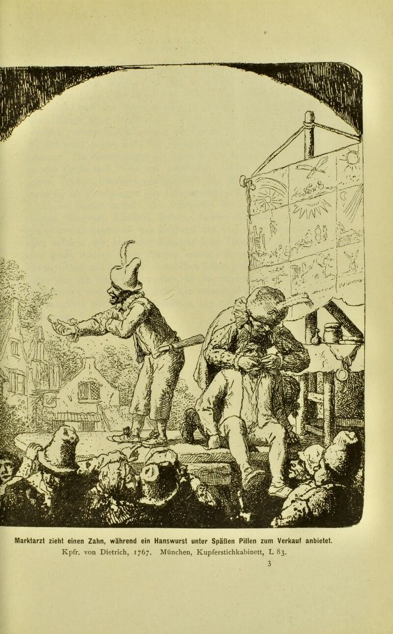 Marktarzt zieht einen Zahn, während ein Hanswurst unter Späßen Pillen zum Verkauf anbietet. Kpfr. von Dietrich, 1767. München, Kupferstichkabinett, L 83. 3