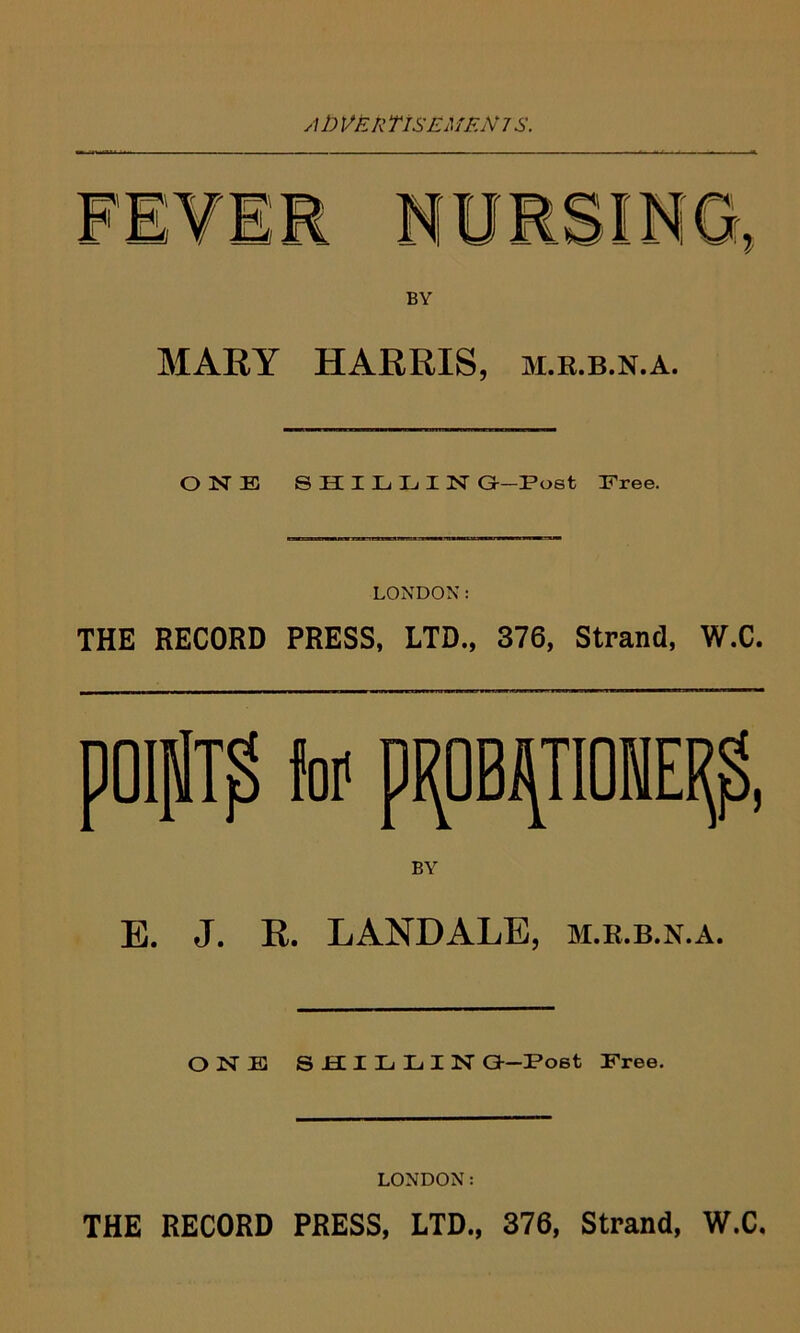 A1) VER TtSEMEN 7 6’. BY MARY HARRIS, m.r.b.n.a. ONE 8HILLIN G-Post Free. LONDON: THE RECORD PRESS, LTD., 376, Strand, W.C. foi< pppNEI$ E. J. R. LANDALE, m.e.b.n.a. ONE 8HILLIN Q—Poet Free. LONDON: THE RECORD PRESS, LTD., 376, Strand, W.C.