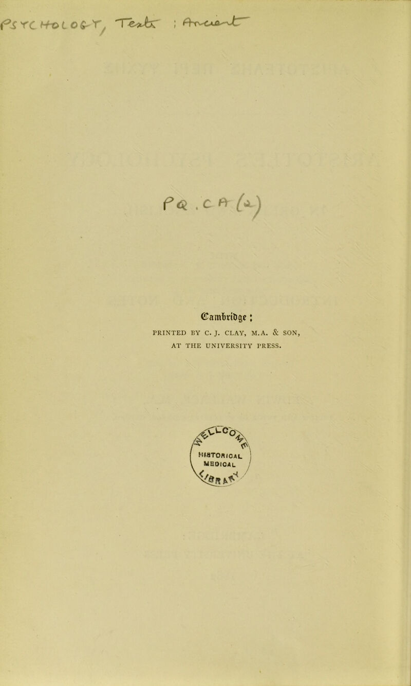 'ΤΟ I ο <ϊ Υ, Ρ<5 ©8ΐηϊιπϊΐ2ε *, ΡΚΙΝΤΕϋ ΒΥ 0.;. ΟΕΑΥ, Μ. Λ. & 80Ν, ΑΤ 'ΓΗΕ υΝΙΥΕΚδΙΤΥ ΡΚΕ35. Ρ-°Ό: Γ ΗΙΛΤΟΛΙΟΑΕ I μεοιοαε Λ