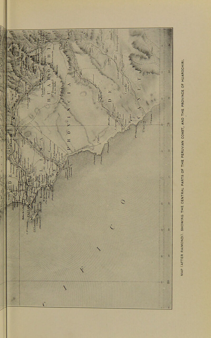 MAP (AFTER RAIMONDI). SHOWING THE CENTRAL PARTS OF THE PERUVIAN COAST, AND THE PROVINCE OF HUAROCHIRi.