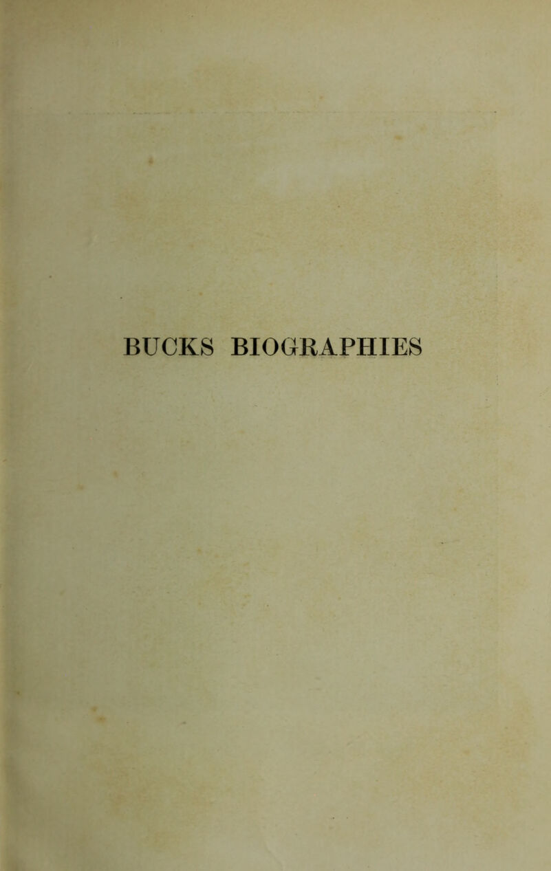 BUCKS BIOGRAPHIES