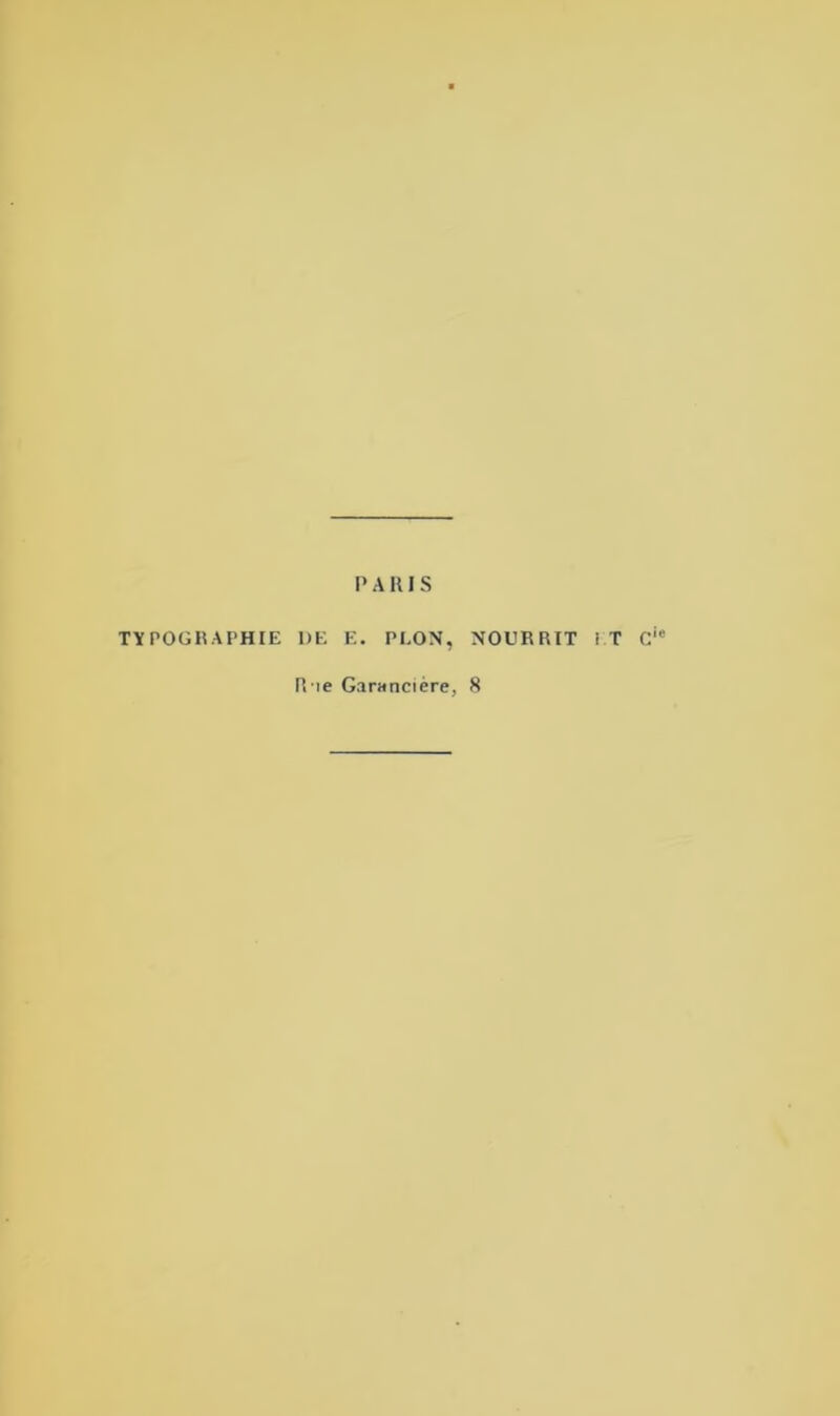 PARIS TYPOGRAPHIE I)E E. PEON, NOURRIT IT Cie Prie Garancière, 8