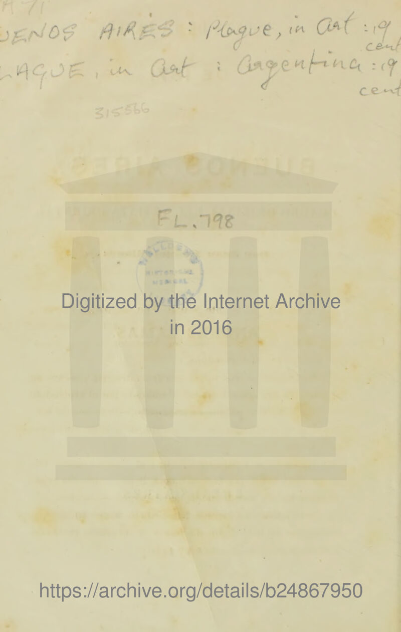 ',rJô& ftfAl • iJ'i^9í■(!,<“ G*r (Uh ; / | >•'- / J> £ , «>v Digitized by the Internet Archive in 2016 https://archive.org/details/b24867950