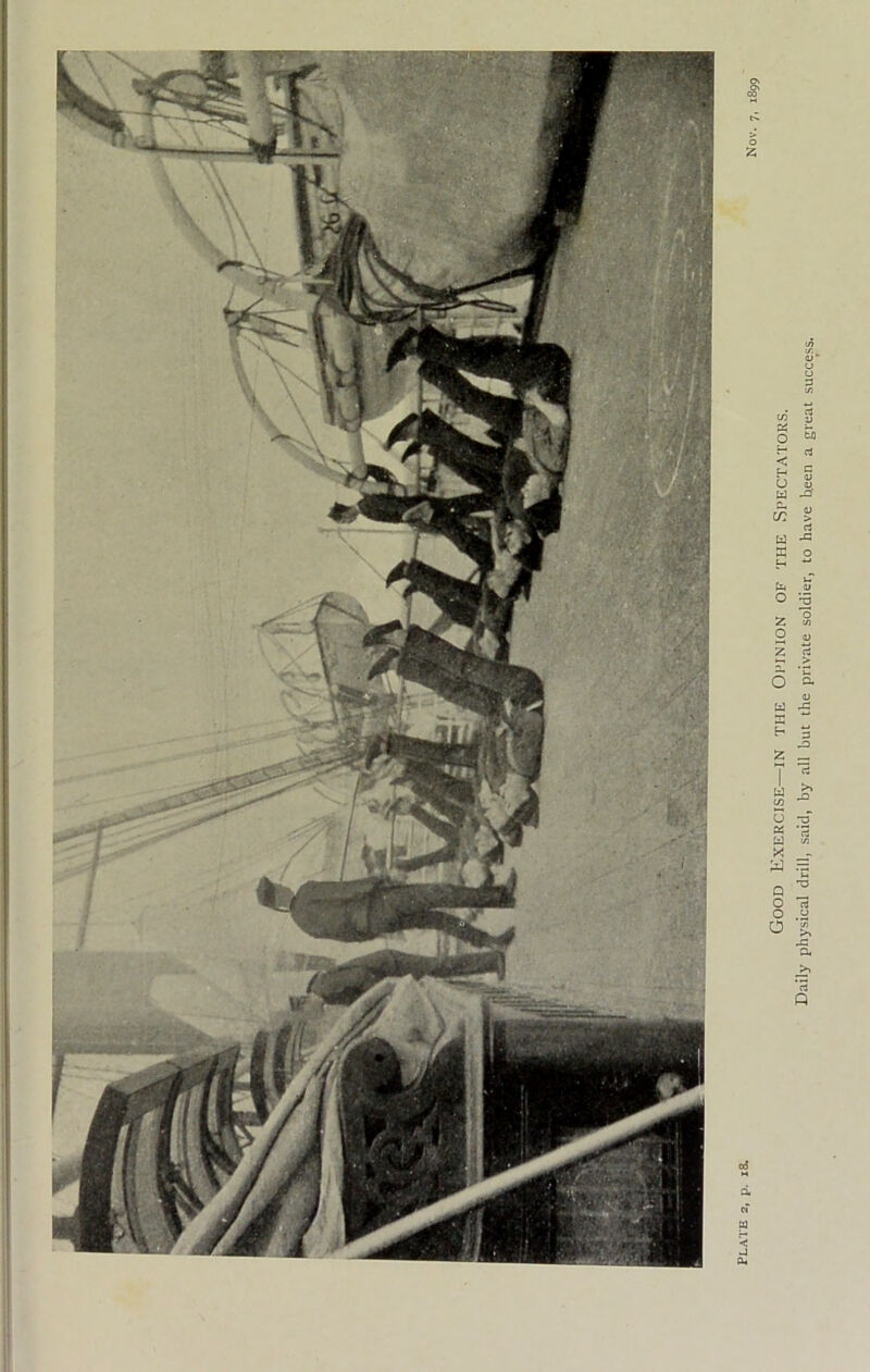 Good Exercise—in the Opinion of the Spectators, Daily physical drill, said, by all but the private soldier, to have Ueen a great success.