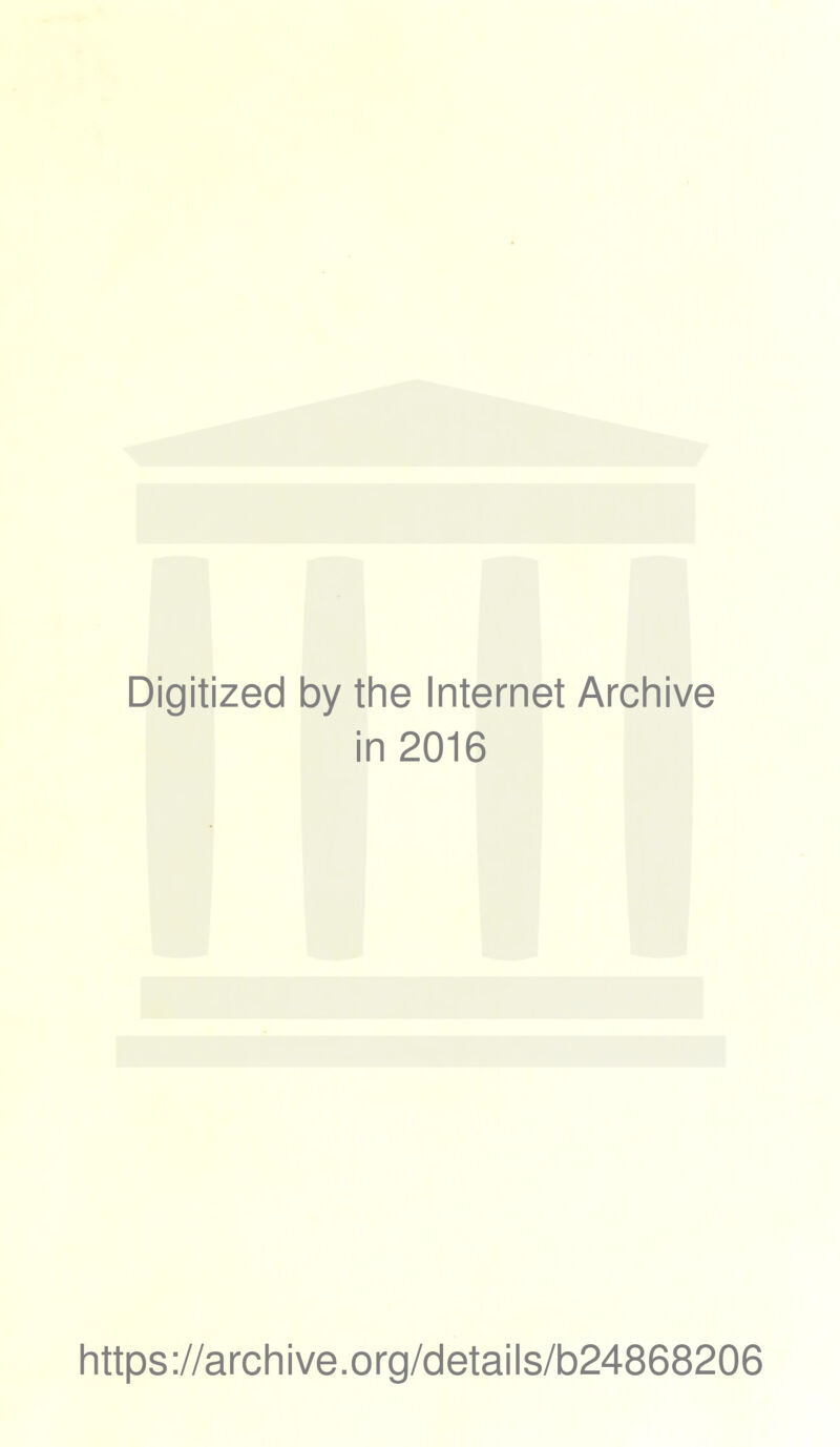 Digitized by the Internet Archive in 2016 https://archive.org/details/b24868206