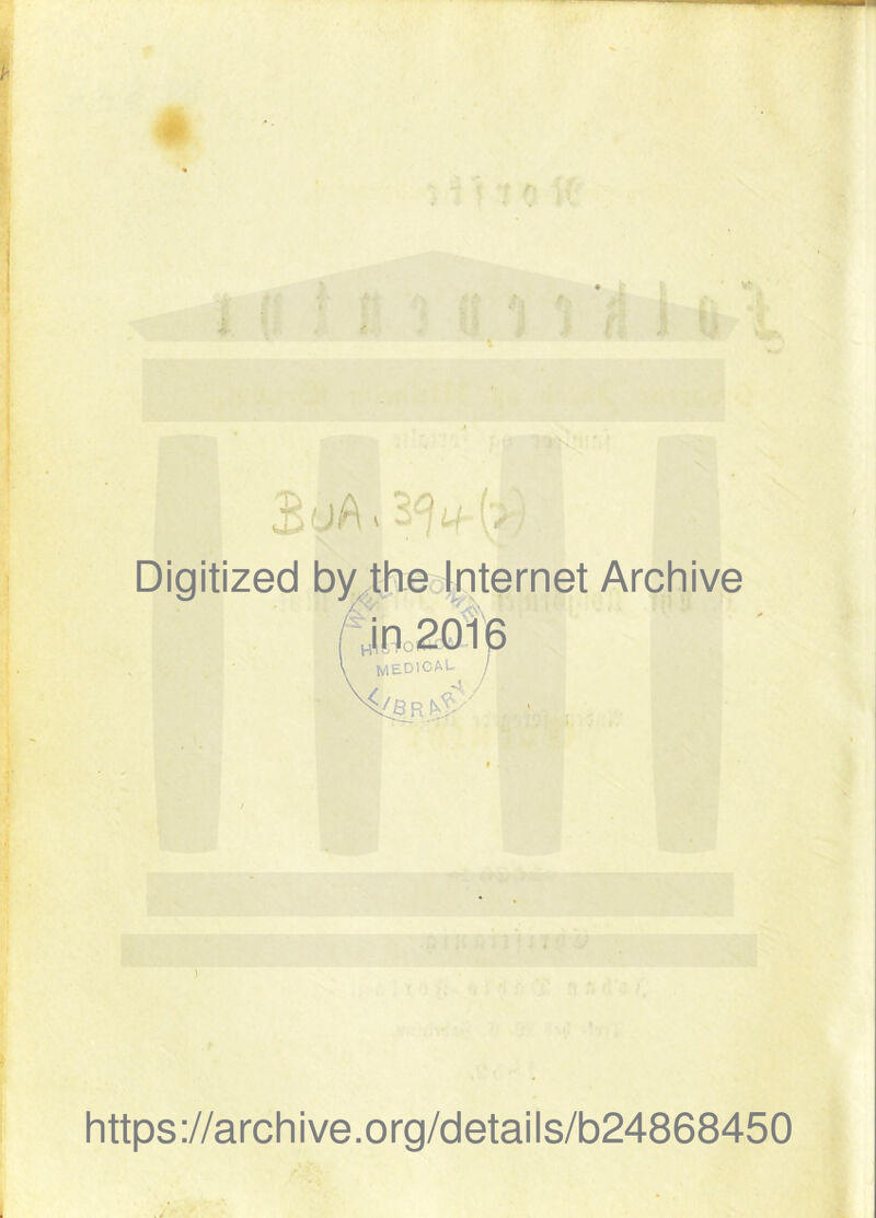 (■; Digitized byihe-Internet Archive nino medical https://archive.org/details/b24868450