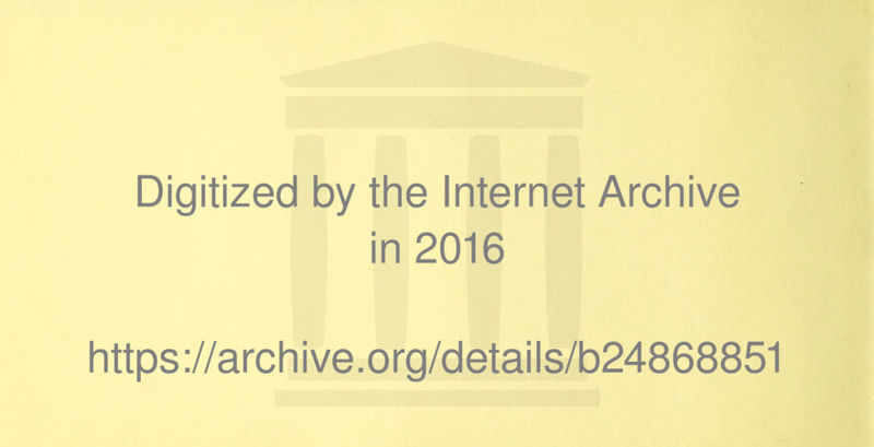 Digitized by the Internet Archive in 2016 https ://arch i ve. org/detai Is/b24868851