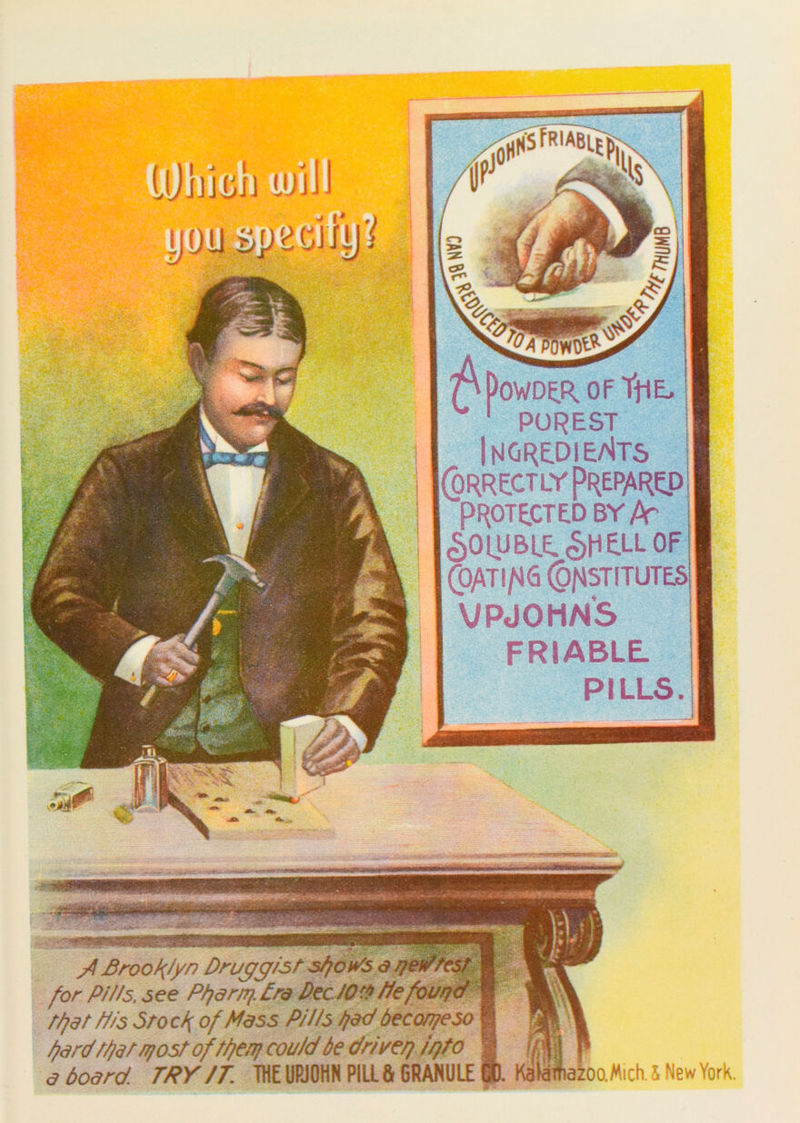 •OWDER. OF YhE, PUREST INGREDIENTS |(orrectly Prepared PROTECTED BY At SOLUBLE. <§h£LL OF Bating (Institutes VPJOHNS FRIABLE PILLS. •V3K jA Brooklyn Druggist shop's for Pi/is, see Pfar/rj. Era Dec JO $ tfat His Stocky of Mass Pills pad fard Hidt/yost ofti/enj could be driver) ip to