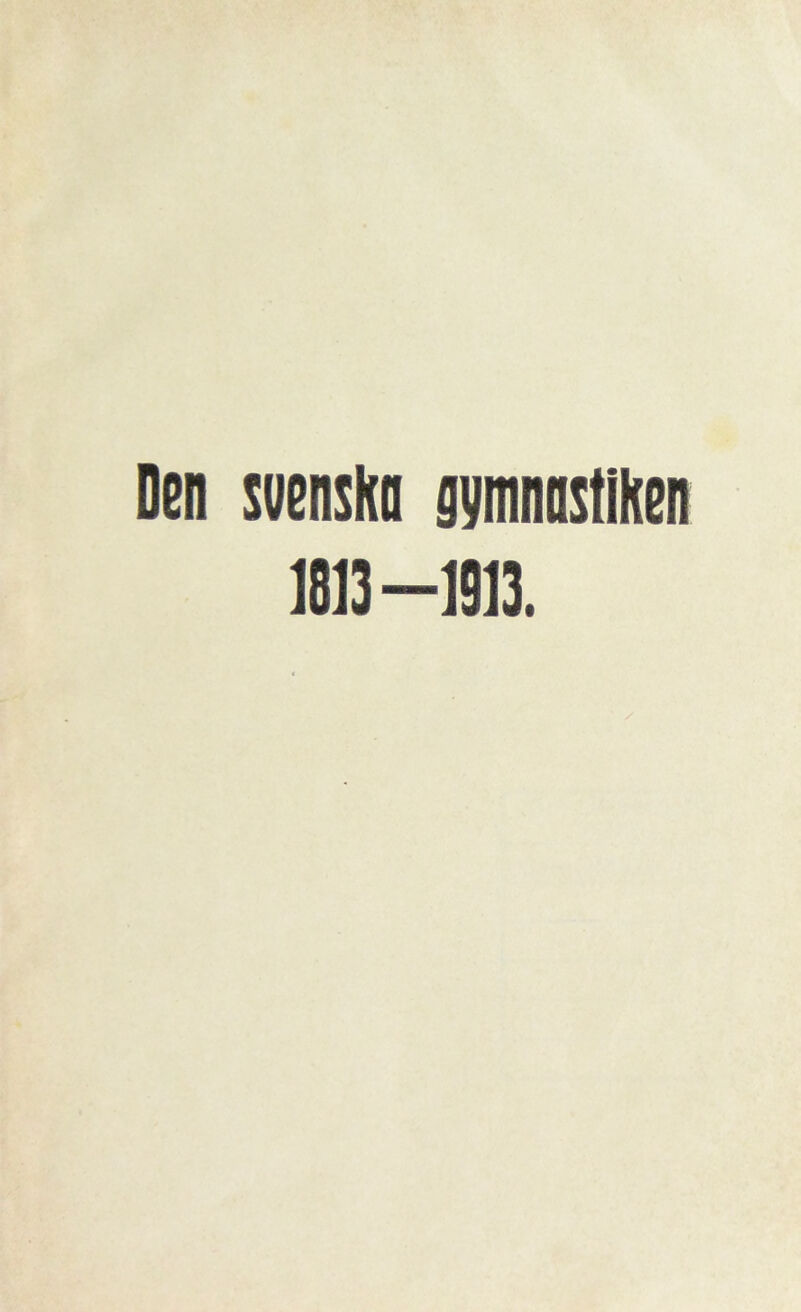 Den svensho gymnastiken 1813 -1813.