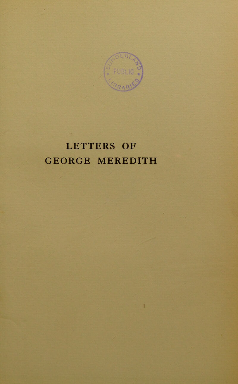 LETTERS OF GEORGE MEREDITH