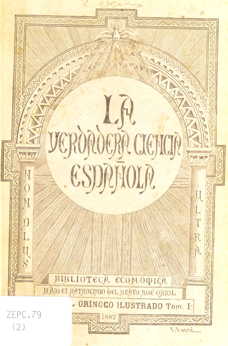 ZEPC.79 (2) ORINOCO ILUSTRADO Tom. I: 1882 ¡p£