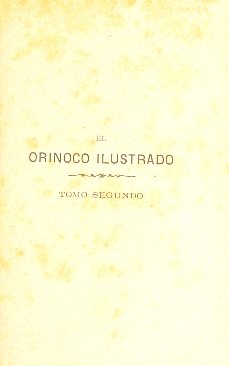 EL ORINOCO ILUSTRADO TOMO SEGUNDO