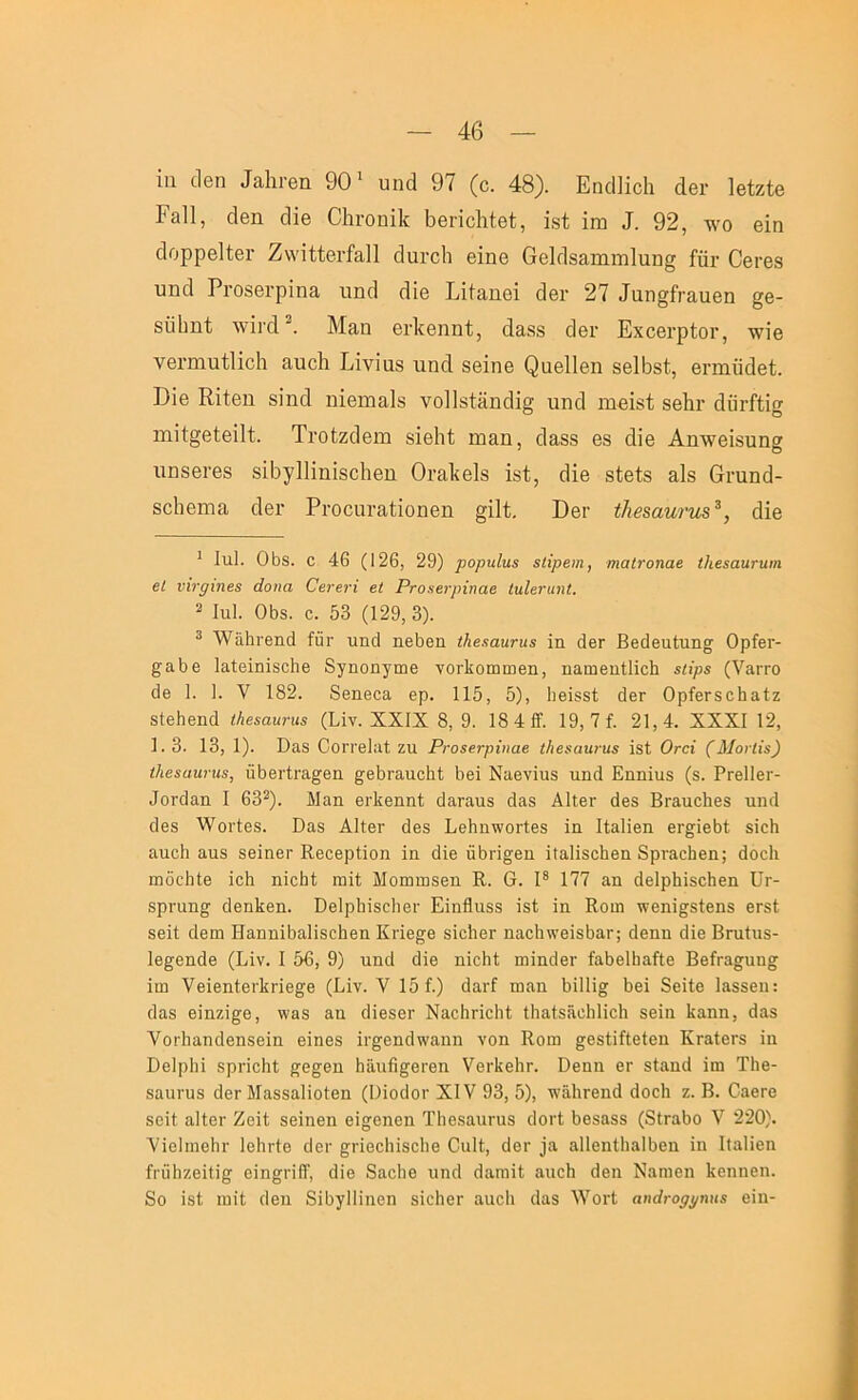 ία 6βη 4α1ιι·βη 90 * υικί 97 (ο. 48). ΕγκΙΗοΙι άβι· Ιβίζίβ Εαΐΐ, 4βη άΐβ 6βπο1ι<;θί, ΐβί; ΐηα 92, βΐη οΙορρβΙίβΓ Ζννϊίίβι'ί'αΐΐ άαΐ'οΐι βϊηβ ΟθΐΓΐ8&ιηιη1υη§ ίίϊΓ 0βι·β8 υηά Ρι·08θΐ·ρΐη& ηπ(] (Ιίβ Εΐία,ηβΐ ο1βι· 27 4αη§ί·|·3,αθη §β- δΰΐιηί \νΪΓ(11 Μαπ βι-ΐίβηηί, 4α88 οΙθγ Εχοβι·ρίοι·, \νΐβ νβηηηίΐΐοΐι αιιοΐι Εΐνΐαδ ιιηά δβΐηβ ^αβ11βη δβΐΐοδί, βπηΰίΐθΐ;. Ι)ίβ Κίίθπ δΐ’ηοΐ ηΐβΐϊΐ&ΐδ νοίΐβίϋηοϋ^ υη(1 ιΏβΐδί 8βΕι· άϋι·Γίΐ§ ιηΐί^βίβΐΐί. Τΐ'οΙζοΙβίΏ δΐβΐιΐ ΐΏ&η, οΙαδδ 68 (Ιΐβ ΑηΛνβΐδυη^ πηδβΐ’βδ δΐ^^ΐΐΐηΐδοΐιβη Οΐ’αΐίβΐβ ΐδί, 4ΐθ δίβίδ εΙβ Οπιηοΐ- δοΐιβίϊΐίΐ οΙβΓ Ρΐ’ΟοιίΓαίΐοηθπ §ΐ11;, ϋβΐ’ ί1ιβ8αητη8^, άϊβ ^ Ιηΐ. 01)8. ο 46 (126, 29) ρορχιίη$ εΐίρβιη, ηιαίτοηαβ Ιΐίβεαηηνη βΐ νϊτριηβε άοηα Οετβΐ'ί βΐ ΡτοΗβνρϊηαβ ΙηΙβΓαηί. 2 Ιαί. 068. 0. 53 (129, 3). ® λν&6ι·θηά ίπΓ υη(1 ηβϋθπ ιΗβεαητηε ΐη άβΓ ΒβάθαΙιιη^^ ΟρίβΓ- §α6β ΐ3,ΐ6ΪηΪ8θ6β 85'ποη5Ίΐιβ νοτίιοιιιιηβη, ηαιιίθηΐΐϊο^ εΐίρε (Υ^γγο 6θ 1. ]. V 182. δβηβοα βρ. 115, 5), 1ΐ6Ϊ88ΐ; (3θγ Ορί0Γ8θ6αίζ 8ΐβ6βη6 ώεεαηηιε (Βΐν. XXIX 8, 9. 18 4 £Γ. 19, 7 ί. 21,4. XXXI 12, 1. 3. 13, 1). ϋα8 ΟοΓΓβΙαί ζα Ρι-οεετρΐιιαβ ύιεεαηηιε Ϊ8ί Οταί (Μονύε) ιΚβΒαητηε, ϋ6θΐΊΓ&£;θΐι ^β6Γαηο6ΐ; 6βϊ Νϋ6νΐιΐ8 πηά Εηηϊα8 (δ. ΡΓβΠβΓ- 9θΓ6αη I 63^). Μαη βιΊίθηηί 6αΓαιΐ8 6£ΐ8 ΑΙΐβΓ άβ8 ΒΓαηοΒβδ νηκΙ 6β8 ’ννοιΊβδ. ϋα8 ΑΙίβΓ 6β8 Ι,θΗηίνοΓίβδ ϊη ΙίαΙϊβη βΓ^ϊβϋί; 8Ϊο6 αηο6 αιΐ8 δβΐηβΓ ΕβοβρΙίοη ϊη άίβ ΰ6π§βη ΐ(α1ΐ8ο6βη 8ρτ£ΐο6βιι; άοοίι πιδα6ΐ6 ϊο6 πΐοδί ιηϊί ΜοιηΐΗδβη Κ. 0. Ρ 177 αη άβΙρΒΐδοδβη Πγ- 8ρι·αη^ δβηΐίβη. Ββίρίπδοΐιβι· Εΐη0ιΐ88 ΐδί ΐη Εοιη \νβηΪ£;δ1:βηδ βΓδί δβΐί 6βιη Η&ηηΐδίΐΐΐδοΐιβη Κήθ^β δϊοΙιβΓ ηαοίηνθΐδδαι·; δβηη 6ϊθ Βηιΐιΐδ- Ιβ^βηάβ (Βΐν. I 56, 9) ιιη6 δΐβ ηϊοΗί ιηΐηδβι· ίαδβίδαίΐβ ΒβΕα^υησ ΐω νθϊβηΙβιΊίπβ^β (Βίν. V 15 ί.) άαΓί ΐΰαη 6ϊ1Η§; 6θΐ δβΐίβ Ιαδδεη: οΙαδ θϊηζϊ^β, \ναδ αη οΙίβδβΓ ΝαοδΓΪοΙιΙ; ΙΙιαίδϋοΙιΗοΙι δβϊη Ιίαηη, 3αδ ΥοΓίιαιιδβηδβΐη βΐηβδ Ϊι·^βη6ΐιν3.ηη νοη Εοιη ^βδίΐΕβίβη ΚΓαΙβί'δ ϊη Βείρίπ δρποΐιΐ; 8^0£;βη 6ϋιιΓι§^βΓβη ΥοΓίνθΗρ. ϋβηιι βΓ δ(αα6 ϊπι Τΐιβ- δαιΐΓΐΐδ 6θγ ΜαδδαΙϊοΙβη (ϋΐθ(Ιοι· ΧΙΥ 93, 5), τνα1ΐΓβη(1 άοοίι ζ. Β. ΟαβΓθ δοΕ αΙίοΓ ΖοΕ δοϊηβη εϊ^οηβη Τΐιεδαηηΐδ άονί δεδαδδ (δίοαδο Υ 220). ΥϊεΙιηε6ι· Ιεΐιτίε άει· §;Γίεε1ιϊδθ1ιε ΟυΕ, άοΓ α11εη11ια16εη ϊπ Ιΐαΐίεη ίι·ϋ6ζεϊίϊ^ εΐη^νϊΙΓ, άΐε 8αε1ιε υηά άαΓοΕ αιιο6 άεη Ναηιεη Ιίεηηεη. 8ο Ϊδί ιηΕ άεη 8Ι6γ1Ηηεη δϊοΗεΓ ααείι άαβ ΑΥογΙ αηάΓορρηηε εΐη-