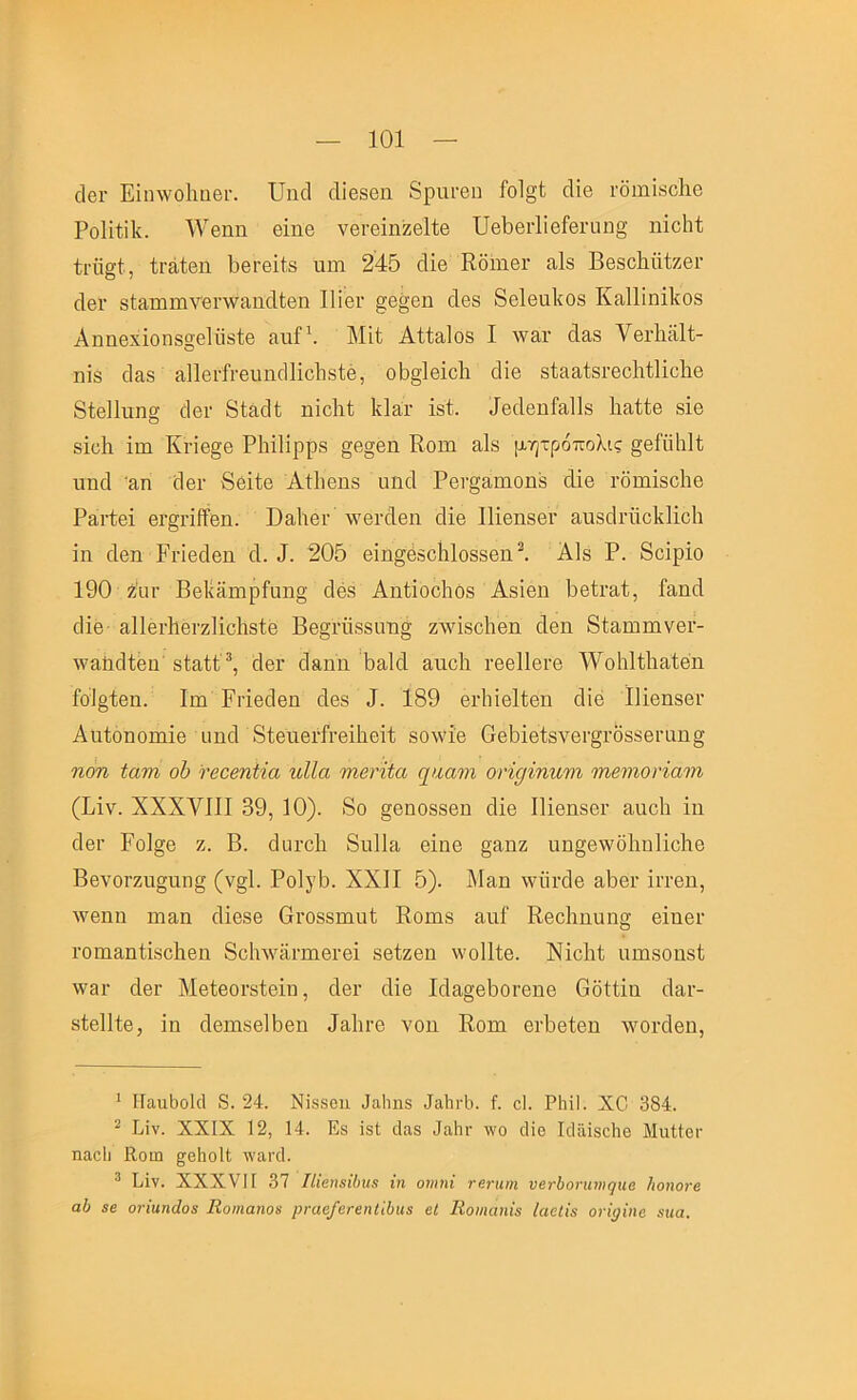 οΙθΓ ΕΐιηνοΙιαβΓ. ΙΤηοΙ οΐίβδοιι δριίΓβη Γο1§ί οΐίβ ΐΌΐηΪ8θ1ΐ6 ΡοΙΐίΠν. λνβηη βΐηβ νβΐ’θΐηζθΐίβ ϋβ1)βι·1ίθί'βι·ϋη§ ηΐοΐιί ΐΓϋ§1, ΐΓάίβη ΡθΓθΐίδ υηι 245 οΐΐβ ΕδιηβΓ αΐβ ΒβδοΜΐίζβΓ άβΓ 8ΐαπιιην6ΐ··ννίΧΐκ1ίβη ΙΙϊθγ §:β§βη άβδ 8β1βα1ί08 Κίΐ11ΐηΐ1<08 Αηηβχΐοη8§θ1ίΪ8ίθ ίΐιιΓ. Μίί Αΐ1α]θ8 I χναι· 4α8 Υθΐ-ΐιαίΐ- ηΪ8 θ1α8 ίΐ]1βΓίΓ61ΗΐδΗθ1ΐ8ίβ, θ5§1βΐθ1ΐ οΗθ 8ί3^ΐ8Γβθ1ΐί1ΐθ1ΐ6 δίβΠυησ ό1βι· δίάοΐί ηΐοΐιί Ιίΐαΐ Ϊ8ΐ. 4Θθ1βηΓα1ΐ8 Ιΐίΐΐΐβ 8Ϊθ 8Ϊϋ1ι ΐιη Κπβ§6 Ρ1ή1ίρρ8 §βσβη Εοιη αΙδ μητρόπολις §βΓπΙι1ί ιιηά 'αη Εβι· 8βϊίβ Αίΐιβηδ πηοΐ Ρβι·§Εΐηιοη8 οΐΐβ ΓοπιΪ8θ1χ6 Ραι-ΐθΐ βΐ’^ΐ'ίίίβη. ϋ&ΐχβι· λνβΓοΙβη άΐβ Πΐβηδβι· 3,ΐΐ8θ1ι·ίίο1ί1ΐο1ι 111 οΐβη Ρι-ΐβάβη οΙ. 4. 205 βΐη§έδο1ι1ο88βη ^ ΑΙδ Ρ. 8οίρίο 190 ί^Απ’ Ββ1ίϋπιρΓαη§ οΐθδ Αηϋοοίιόδ Αδΐβη 5βίι·αί, ίϋηά ο1ΐθ· αΙΙβΓίΐβΓζΗοΙίδίθ Βθ§Γϋδδητι§ ζλνΐδοΙιβη 4βη 8ΐ3,πιΐϊΐνβι·- ιν&ΐιοΐίβπ· δίαΐϊ^ άθΓ οΐίΐηιι Βαίοΐ αιιοΐι ΓβθΙΙβΓβ λνοΙιΕΙίίΐίβη £ο1§ΐβη. Ιιη ΡγΪ6ο1θπ άβδ 4. 189 θτΐιΐθΐίβη οΐΐβ ΙΗθηδβΐ’ Αυίοηοπιΐο ιιηιΐ 8ίβιΐ6ΐ4ι·βϊ1ιβΐί δθ\νιβ Οβ5ϊβ1;δνθΓ§ΐΌδ8θΓαη§ ηοη ίαπι οδ τβοβηϋα ηΙΙα ψπβηία φιανι ονίρίηηνι Ίηβνιονίαιη (Βΐν. XXXVIII 39, 10). 8ο §βηοδδβη άΐβ Πΐβηδβΐ’ ααοΐι ϊιι οΙθΓ Ρο]§6 ζ. Β. οΙϋΓοΙι 8ιι11α θΙπθ §3,ηζ ιιη§β\νο1ιη1ΐο1ΐ6 ΒβνοΓζη§ιιιι§ (ν§1. Ρο1γ5. XXII 5). Μοη ννϋνοΙβ α5θΐ· ΐιτοη, ινβηιι ιη&η οΐΐθδβ Οΐ’Οδδπιαί Εοιπδ &ιιΓ Εβο1ιηιιη§ βίιΐθΐ· Γοπιαηίϊδοΐιβιι 8ο1ιινϋι·ΐϊΐβΓβΐ δβίζθπ \\ό1Εθ. Νΐοΐιί απίδοηδΐ \ν3ΐ· οΙβΓ ΜβίβοΓδΐθΐΐ], άβι· οΐΐθ Μα^β^ΟΓθπβ Οδίίϊα (Ιαι·- δίβΙΕβ, ΐη οΙθίΏδοΕιβη 43ΐιι·β νοη Εοιη βΛβΙβη ινοιχίβη, * ΙΤα,ιιΙιοΙιΙ 8. 24. Νϊδβοη 4ίΐ1ιη8 ΙαΙιτΟ. ί. οΙ. Ρΐιίΐ. ΧΟ 384. ^ Ιίΐν. XXIX 12, 14. Εδ ίδΙ δπ,δ Ιαίη λυο δϊο ΡΙίϋδοΙιο Μιιΐίβι· ηαοΐι ΙΙοιη §^β1ιο11 λναιχί. ^ Εϊν. XXXVII 37 ΙΙϊβηεϊΙιηε ίη οηιηϊ τβναηι υβι·1)οηυ»(]Ηβ Ιιοηονβ α!) 8β οήηηάθ8 Εο>ηαηο8 ρνα6βτεηΙ'ώιΐ8 βί 11ουιαηΪ8 ίααίΪ8 ονϊρϊηβ 8ΐια.