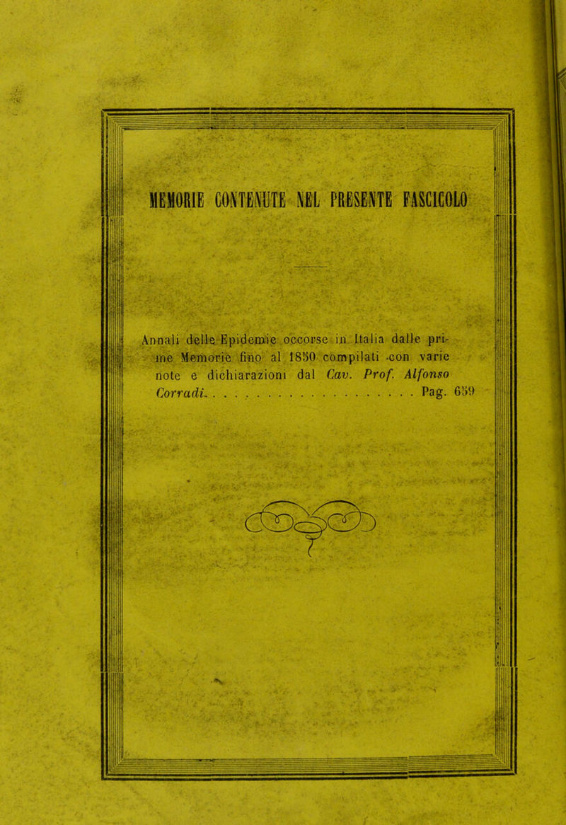 Annali delle Epidemie occorse in Italia dalle pri- me Memorie fino al 1850 compilati -con varie note e dichiarazioni dal Cav. Prof. Alfonso