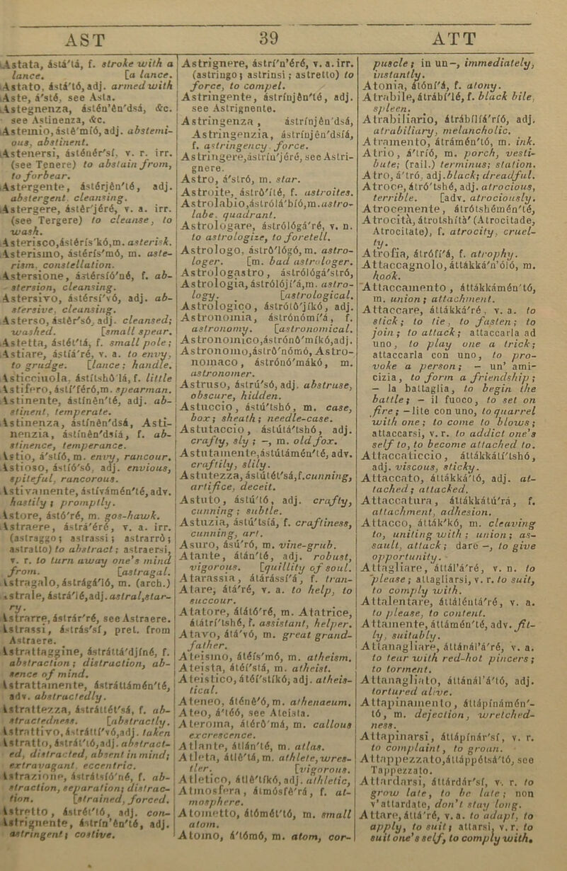 aniaranthe (a'.vapaHe) n. a.>ia- paHTi, irrapt) CTpaTypi., B-hHHo i;BÌ;Te: —ine n. sce- ae>Tea’i>, HeyB-hxHyeJii., a.Ma- panreHi.. ■ amaryllis (aMapn'anc) n. nap- i;aca, aMapaJi.. ■■ amass (a>ia''c) vi. HaxpyiiBaMi.: CT.Ónpaji'b; —iiient. n. na- TpynsaHe, <rb6upaHe. I amateur (a^'MaTiop) n. aio6u- xe.ib, AeaeTaHTT.: nenpo- ^cuoHaaeH'b yuacTHUKi. BT. nrpn. I» amatire (a'MaTHB) a. aioóeiiiri., crpacreH-B: —ness. n. crpacTb, HaKaoHocTb ^a jib)6n. U amatory (a'MaTT>pH) n. vTk>6o- Bea-b, epoTHuecKii. j amaurosis (aJiopo^cHc) n. aMO- poca. cuna 6oaecTb. I ama/.e (aMeiia') vt. oKy^aaM-b, yAH8.xaBaM-b, v'-KaGaBaM-b, HayMaBaMT.; n. ouy,i,BaHe, VAUB^Teane: —iiient, uay- M.ieHne, y^uisaenne. » ama/inu (aMefi'aiiHr) a. iiay- XHTe-TeH'b, yAHBnTeaeH-b. I amazedly (aMefi'aeAan) odr. HayanTenno, yAUBnTe^xHO. ‘ Ama/.on (a'Maai.n) a. aMaaoH- ckh: n. aaaaoBKa; —ian a. aMaaoncKn. » amhaees (-6e'irA'/Kna) n. pi. aao^)iiKa<.'TKii. oKoainrieniia. ^ amdatisador (aMÓa'caA'bp) n. aMfiacaAoin,, rroc.TaunKX,, tt amlmssaice (a^M6aceA>i:) w, nOCO.TCTBO. aiiil>er (a^M'-bp) n. aMCeiiT» (KHX.uifiairT.). amliide:^ter (a.'tCìue'Kcxbp) n. ■TBBHKajn, H AecuiiKairb. •mlddextrous (-On.\e'KCT|rbc,) «• JeBiiKajn. ii AecmiKap-b; Hapx'ieH'b, naKyceH'b; abo- ean'iCH'b; —ness, n. Asy- pAlHHOCXb, ABy-XH'iHOCTb: U —dexterity. ambiguity (aiiónrio'iiTH) n.c-b- MHHxenHocxb, ABycuncae- HOCTb. aoibiguous (aiión'’rK)Ai3) a. cb- MBnTe^TeH-b, ABycMneaenb; —ly, adv. ABycMHCJreHHo; —ness, n. ABycMncaenocxi,. aiubition (aM6H/'iirbH)n. Hecxo- iXioÓHe, aM6m;iia, sKe<xaHHe. anibitious (aMÓH'm'bc) a. asi- ónuinoacH-b, npiJATtpnHM- HBB-b; —ly, aM6nu,H03Ho; —ness, n. MecroaioÓHe, anible (mn6a) vi. xoAa ciixno, xoA.a paxBan-b; —er, n. ckii- xaxe^b. cxpaHCTByBaxeab. anibling (a'ji6„xnHr) n. chxho aeKO xoAenne: paxBanb —ly, adv. paxBaHb. ambrosia (aMÓpo^sKa) n. sni- pua.xHB'ie; 6e3CMbpxHaxplj- Ba, aMÓpoaiia; xpaaa Ha 6o- roBex-b; óaaroyxaane; —al, a. óaaroyxaHeHb, aMÓpo- 3neBb; —lly, adv. ójiaroy- XaHHO. anibulance (a'M6io„xaHc) n, noABiKKHa CoiXHHi^a; a>i6y- viaxopiia, Koaa 3a np-hnaca- He 6ovxhh. anibulant (a'MCio^xaHx) a. abh- acemb, cKiixamb, amliulalory (a'’M6io.Taxxpii) n. ABH7KeiU'b, noABHJKeHi,; ripo- Mljii.THB'b; noxoAeHb. aiiibury(a'.MCiopii) r». 'iiipefi y KOiie. ambuscude (a'ii6'bCKehA) w. 3aca.;a. aniliush (a'.M6ym) vf. vi. xyp- a>i'b, iiocxaaaM'b, sb aacaAa: