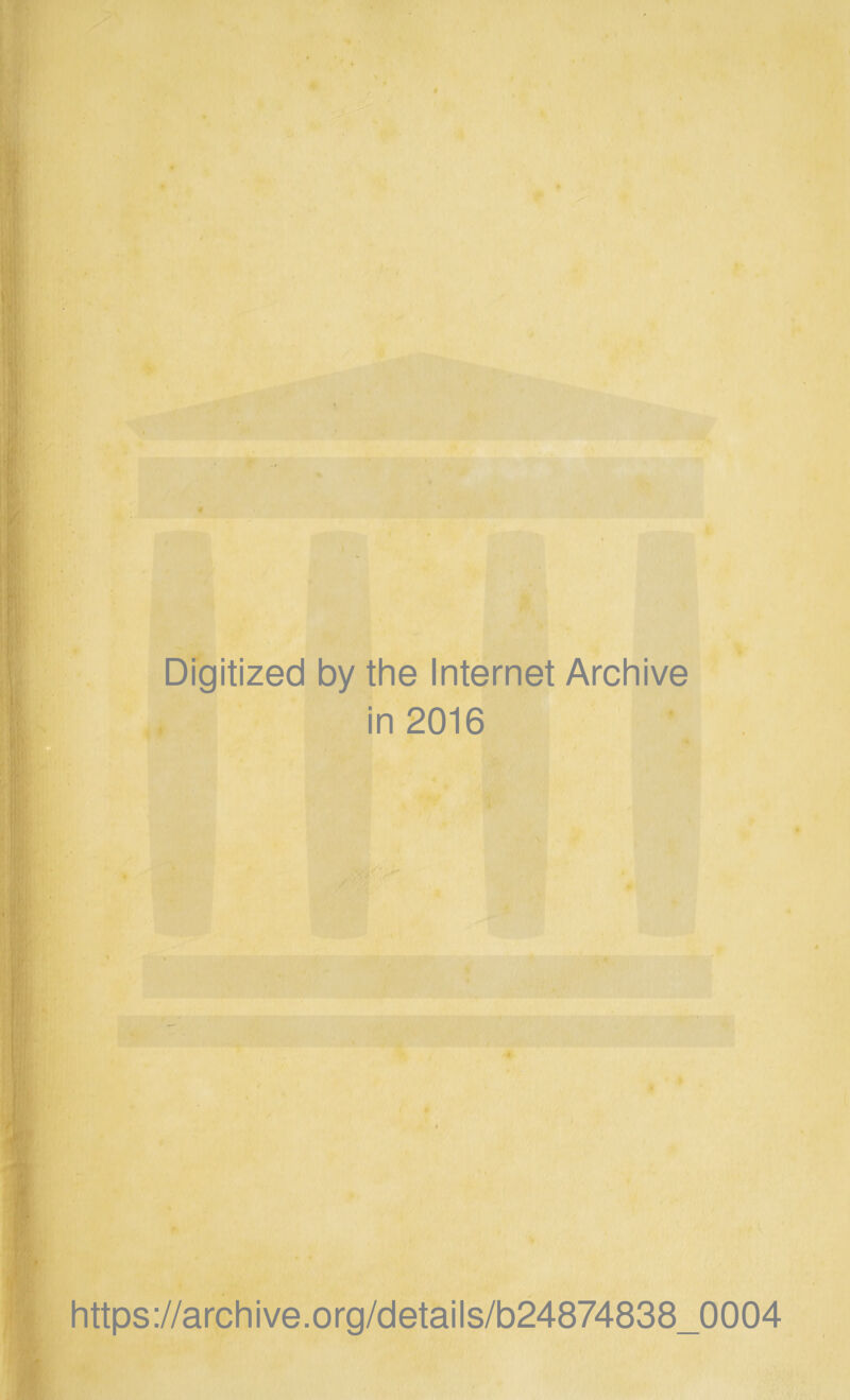 Digitized by the Internet Archive in 2016 https://archive.org/details/b24874838_0004