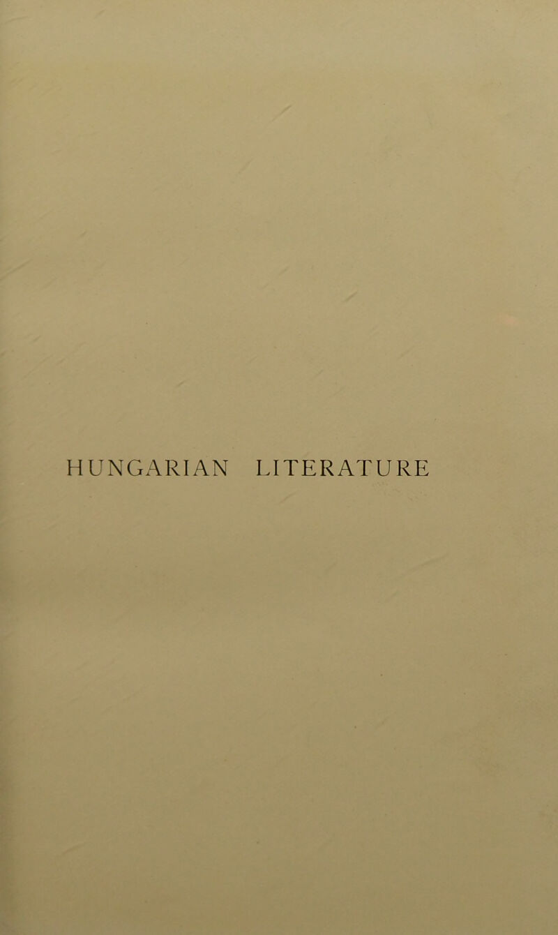 HUNGARIAN LITERATURE