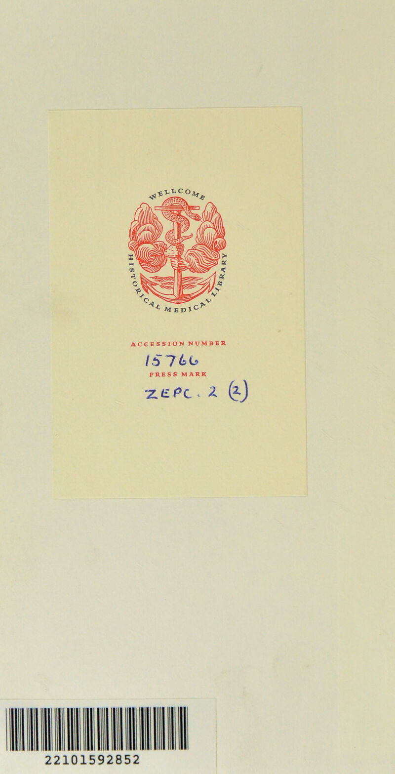 ACCESSION NUMBER /576G PRESS MARK ^ (j-J 22101592852