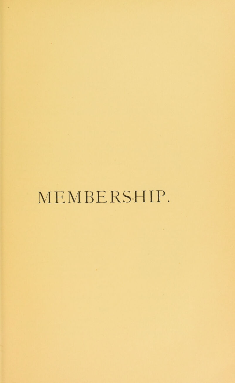 MEMBERSHIP.