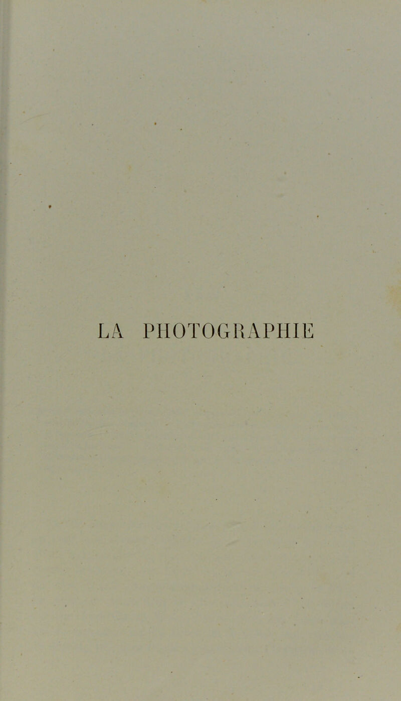 LA PHOTOGRAPHIE