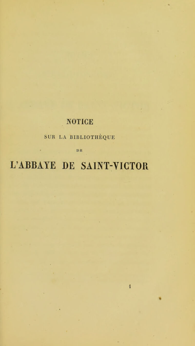 SUR LA BIBLIOTHÈQUE DE L’ABBAYE DE SAINT-VICTOR
