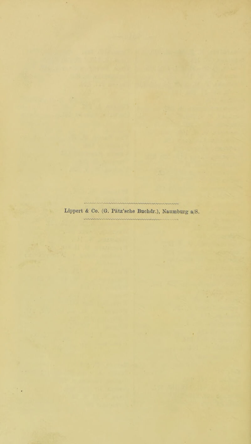 Lippert & Co. (G. Pätz’sclie Buchdr.), Naumburg a/S.