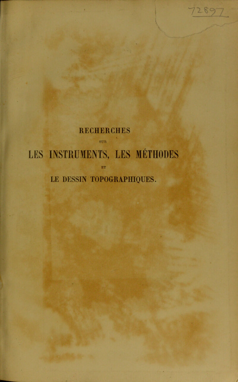 sun LES INSTRUMENTS, LES MÉTHODES ET LE DESSIN TOPOGRAPHIQUES.