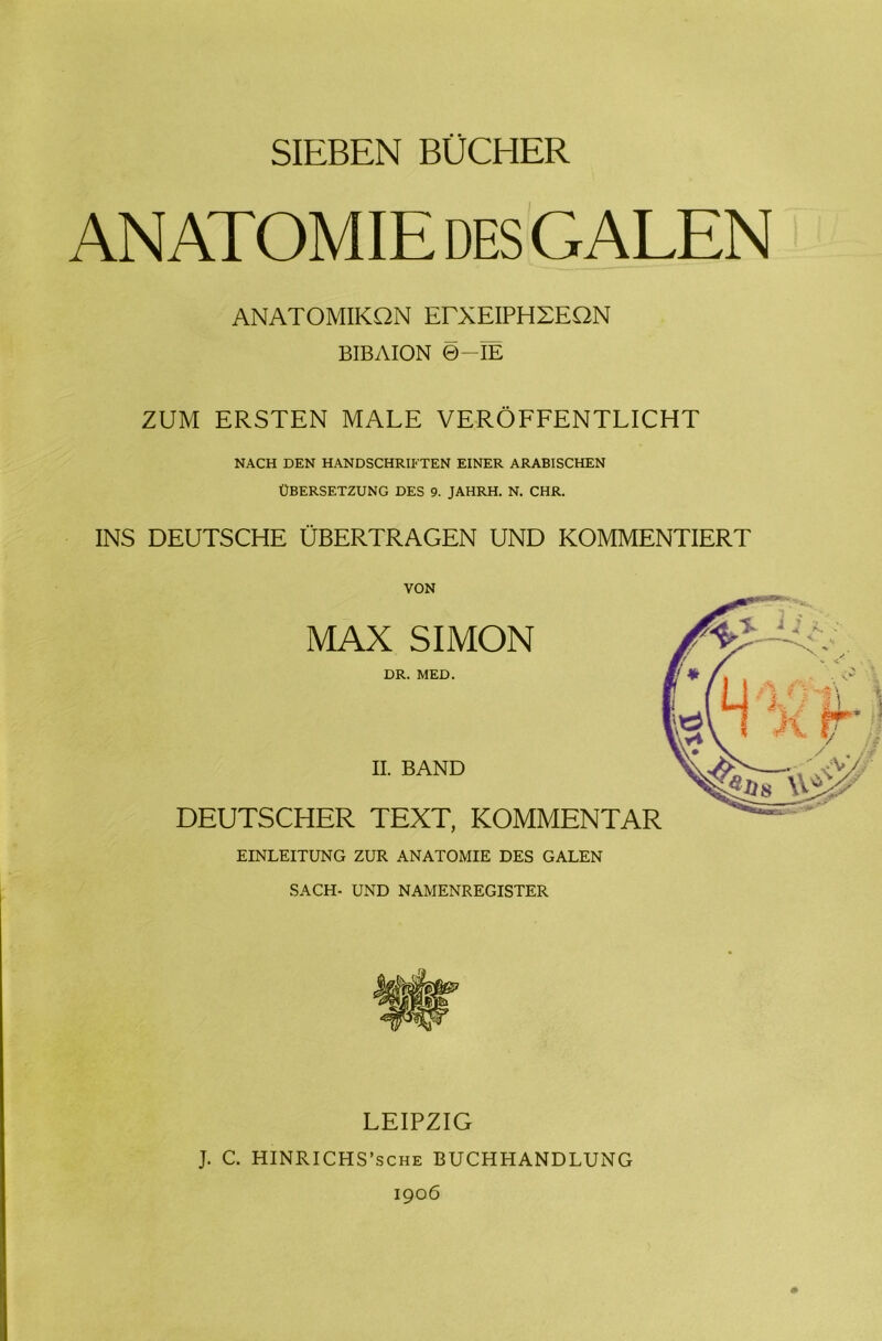 5ΙΕΒΕΝ ΒϋΕΗΕΚ ΑΝ ΑΤΟΜΙΕI )Ε5 ΟΑΕΕΝ ΑΝΑΤΟΜΙΚΩΝ ΕΓΧΕΙΡΗΣΕΩΝ ΒΙΒΛΙΟΝ Θ-ΪΕ ΖϋΜ ΕΚ8ΤΕΝ ΜΑΕΕ νΕΚΟΡΕΕΝΤΕΙΟΗΤ ΝΑΟΗ ϋΕΝ ΗΑΝΌ50ΗΚ.ΙΕΤΕΝ ΕΙΝΕΚ. ΑΚΑΒΙδΟΗΕΝ ϋΒΕΚδετζυΝΟ ϋΕδ 9. ;αηκ.η. Ν. ΟΗΚ. ΙΝ5 ΌΕϋΤδΟΗΕ ϋΒΕΚΤΚΑΟΕΝ ΙΙΝϋ ΚΟΜΜΕΝΤΙΕΚΤ νΟΝ ΜΑΧ 5ΙΜΟΝ ΌΕ. ΜΕΌ. II. ΒΑΝΌ ΩΕυΤδΟΗΕΚ ΤΕΧΤ, ΚΟΜΜΕΝΤΑΚ ΕΙΝΕΕΙΤυΝΟ ΖϋΚ ΑΝΑΤΟΜΙΕ ΌΕ5 ΟΑΕΕΝ 5Α0Η- υΝΌ ΝΑΜΕΝΚΕΟΙ5ΤΕΚ ΕΕΙΡΖΙΟ I. 0. ΗΙΝΚΙΟΗδ’δΟΗΕ ΒυΟΗΗΑΝΌΕυΝΟ 1906
