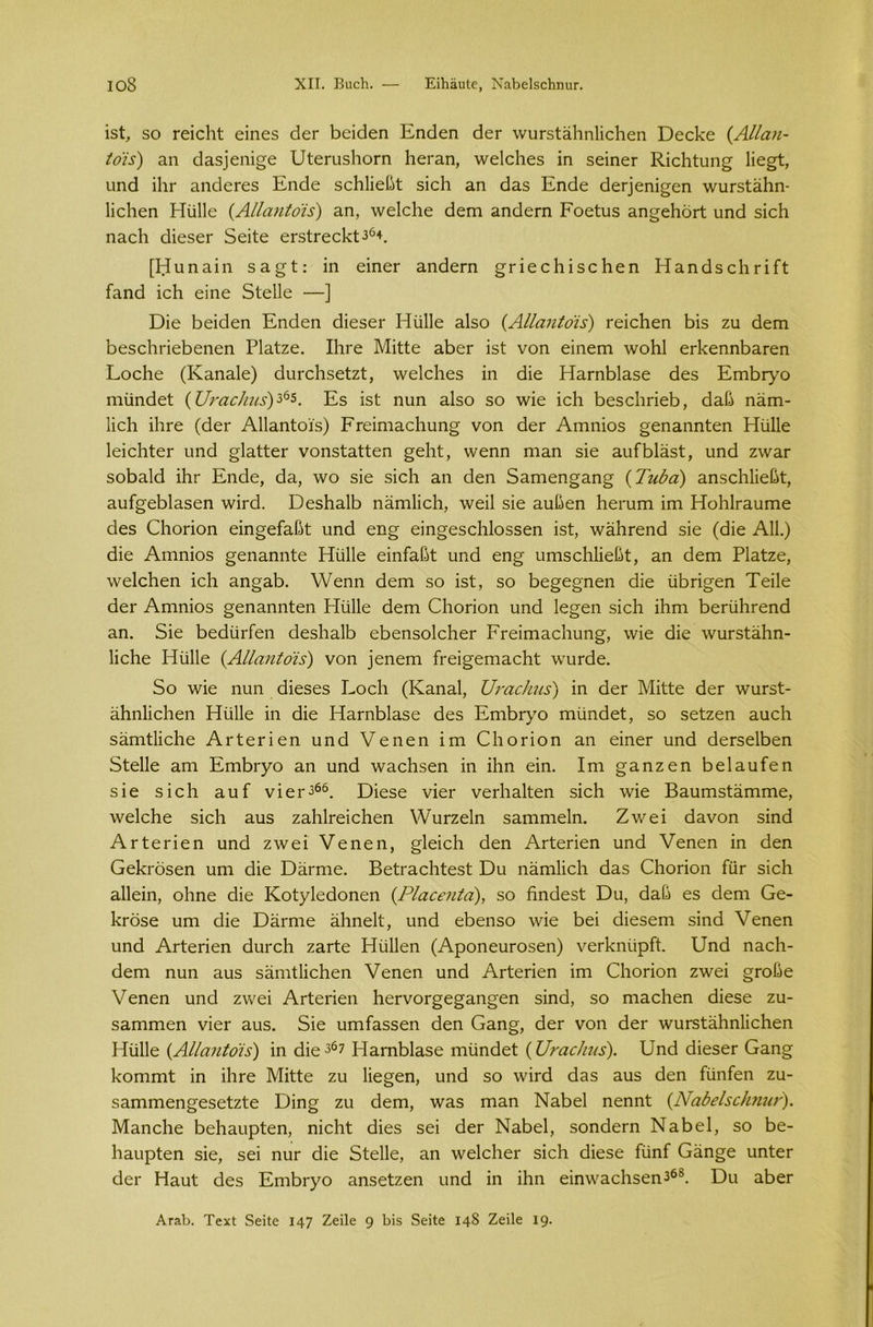 ιοδ XII. Βυείι. — ΕϋιαιιΙε, ΝαΒεΙδεΙιηιΐΓ. ΐδί, δο Γεΐεΐχί εΐηεδ άεΐ' βεΐάεη Εηάεη άεΓ \νυΓδία1χη1ΐεβεη Οεοβε (ΑΙΙαιι- Ιοϊε) αη άαδ]εηΐ§ε υίεπίδίχοπχ Ηεΐ'αη, χνεΐεΐιεδ ΐη δεΐηεΓ Κΐεβίυη^ Κε^ί, υηά ΐΙΐΓ αηάοΓεδ Εηάε δεΗΙΐεβί δΐοΐι αη άαδ Εηάε άε^επΐ^εη χνυΓδίαΗη- ΙΐεΗεη Ηυΐΐε (ΑίΙαηίοϊε) αη, \νε!ε1ιε άεπι αηάεπχ Ροείυδ αη^εβοΓί υηά δΐοΗ ηαείχ άΐεδεΓ 5εΐίε εΓδίΓεεβΠ6*. [Ηυηαΐη δα^ί: ϊη εϊηεΓ αηάεπχ ^ΓΐεεΗΐδεΗεη ΗαηάδεΙχΓΐίί Γαηά χοΗ εϊηε δίεΐΐε —] Όϊε βεΐάεη Εηάεη άΐεδεΓ Ηϋΐΐε αΐδο (ΑΙΙαηίοϊε) ΓοΐεΗεη βΐδ ζυ άεπι βεδοίχι-ΐεβεηεη Παίζε. ΙΙίΓε Μΐίίε αβεΓ ΐδί νοη είπεαι \νοΕ1 εΗ<εηηβαΓεη ΕοεΗε (Καηαίε) άυπχΗδείζί, ννεΐεΐιεδ ΐη άΐε Ηαπχβίαδε άεδ Επχβιγο ηιίίηάεί (ΙΙταεΙιτίΞ)^. Εδ ΐδί ηυη αΐδο δο χνΐε ΐεΐα βεδείχπεβ, άαβ ηαπι- ίΐεΐι ϋίΓε (άεΓ ΑΙΙαηίοϊδ) ΡΓεΐηχαεΗυη^ νοη άεΓ Αιηηΐοδ §εηαηηίεη Ηίίΐΐε ΙεΐοΙιίεΓ υηά ^ΙαίίεΓ νοηδίαίίεη §ε1ιί, \νεηη ηχαη δΐε αυίβίαδί, υηά ζνναΓ δοβαίά Πιγ Εηάε, άα, \νο δΐε δΐοΐι αη άεη 5αηιεη§αη§ (Τηύα) αηδοΐιΐΐεβί, αυί^εβίαδεη \νΐπ1 ΟεδΗαΙβ ηαηιΐΐοΐι, \νεΐ1 δΐε αυβεη Ηεηιπι ΐηχ ΗοΗίΓαυηχε άεδ (Ιβοποη εΐη^είαβί υηά εη§ εΐη^εδοΐιΐοδδεη ΐδί, \νάβΓεηά δΐε (άΐε Α11.) άΐε Αηχηΐοδ §εηαηηίε Ηυΐΐε εΐηΓαβί ηηά εη§ υπχδοΐιΐΐεβί, αη άεπι ΡΙαίζε, \νε1οΗεη ΐεΐχ αη§αβ. Υνεηη άεηι δο ΐδί, δο βε§ε°ηεη άΐε ίίβπ^εη Τεΐΐε άεΓ Αηχηΐοδ §εηαηηίεη Ηυΐΐε άεηι Οιοποη υηά Ιε^εη δΐοΐι ΐβπχ βεήίβΓεηά αη. 5ϊε βεάϋΓίεη άεδίχαΐβ εβεηδοΙοΗεΓ ΡΓεΐπιααΙιυη^, \νΐε άΐε χνυΓδίέάχη- ΙΐοΕε Ηϊίΐΐε (ΑΙΙαηίοϊε) νοη ϊεηεηχ ίτεΐ^εηιαείιί χνυΓάε. 5ο \νΐε ηηη άΐεδεδ Εοοίι (Καηαΐ, ίΐΐ'αοΐίηε) ΐη άεΓ Μΐίίε άεΓ χνυΓδί- αΗηΙΐεΙιεη Ηϋΐΐε ΐη άΐε Ηαπχβίαδε άεδ Επιβίγο χηηηάεί, δο δείζεη αυοίι δαπαίΠοΠε Ατίετΐοη ηηά νεηεη ΐχη Οΐχοποη αη εϊηεΓ ηηά άεΓδεΙβεη 5ίε11ε αηι ΕπχβΓγο αη ηηά χναοΗδεη ΐη ΐΗη εΐη. Ιηι §αηζεη βείαυίεη δΐε δΐεΡ αηί νΐει^66. Όΐεδε νΐεΓ νεΗχαΙίεη δΐεΗ χνΐε ΒαυπχδΙάπχπιε, χνεΙοΗε δΐεβ αυδ ζαβΡεΐεΠεη λΥυΓζεΙη δαπχηιείη. Ζχνεΐ άανοη δΐηά Ατίεηεη υηά ζ\νεΐ νεηεη, §1εΐοΗ άεη ΑΓίεπεη υηά νεηεη ΐη άεη ΟεΙίΓΟδεη υηι άΐε Όάπηε. ΒείΓαεΙιίεδί Όυ ηαηιΐΐεβ άαδ Οιοποη ίιΪΓ δΐοΚ αΐΐεΐη, οΗηε άΐε Κοίγίεάοηεη (ΡΙαοεηία), δο βηάεδί Όυ, άαβ εδ άεηι Οε- ΙίΓδδε υχη άΐε Όάπηε άΐιηεΐί, υηά εβεηδο χνΐε βει άΐεδεπχ δΐηά νεηεη υηά ΑΓίεπεη άυΓοβ ζαΓίε Ηυΐΐεη (ΑροηευΓΟδεη) νεΓίίηυρίί. Όηά ηαείχ- άεχη ηυη αυδ δαηιίΐΐεΐιεη νεηεη υηά ΑΓίεπεη ΐηχ Οιοποη ζλνεΐ §Γθβε νεηεη υηά ζννεΐ ΑΓίεπεη ΡθΓνοΓ§ε§;αη§εη δΐηά, δο Γηαοΐιεη άΐεδε ζυ- δαίΏΓηεη νΐεΓ αυδ. δΐε υιηίαδδεη άεη Εαη§, άεΓ νοη άεΓ \νυΓδίαβη1ΐεΡεη Ηίίΐΐε (ΑΙ/αηϊο'ή) ΐη άΐε3ό7 ΗαΓηβΙαδο ιηϋηάεί (ΙΙεαε/ηιε). Όηά άΐεδεΓ Οαη§ Ιίοηιχηί ΐη ΐΐατε Μΐίίε ζυ Ιΐε^εη, υηά δο ννΪΓά άαδ αυδ άεη ίυηίεη ζυ- δαπχιηεη^εδείζίε Όΐη§ ζυ άεπχ, \ναδ πχαη Ναβεί ηεηηί {ΝαίβΙεοίιηην). Μαηεΐιε βεΗαυρίεη, ηΐεΗί άΐεδ δει άεΓ Ναίχεί, δοηάεΓη Ναβεί, δο βε- Ιχαυρίεη δΐε, δει ηυΓ άΐε 5ίε11ε, αη χνεΙεΙχεΓ δΐοβ άΐεδε ίυηί Οάη§ε υηίεΓ άεΓ Ηαυί άεδ ΕηχβΓγο αηδείζεη υηά ΐη ΐΗη εΐηνναοΐΐδεη^68. Όυ αβεΓ