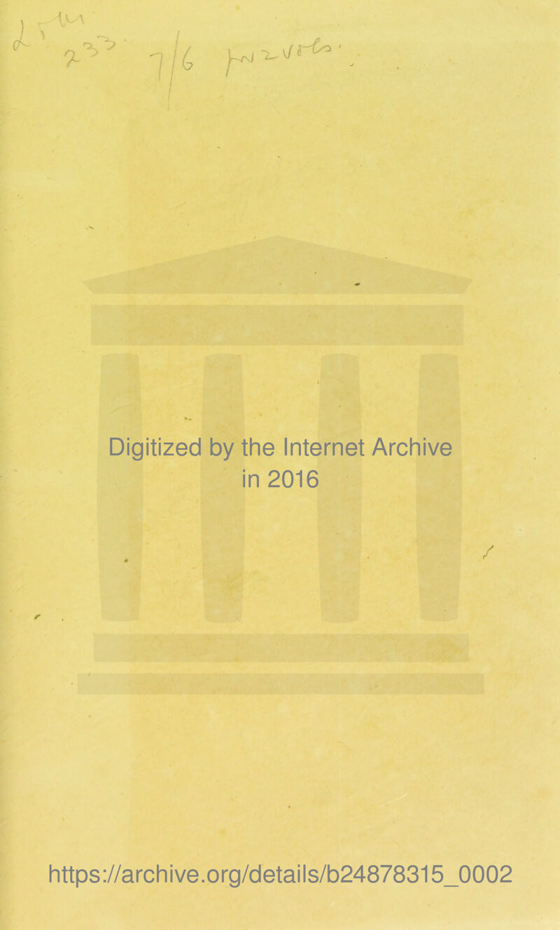 7/6 Digitized by the Internet Archive in 2016 / https://archive.org/details/b24878315_0002