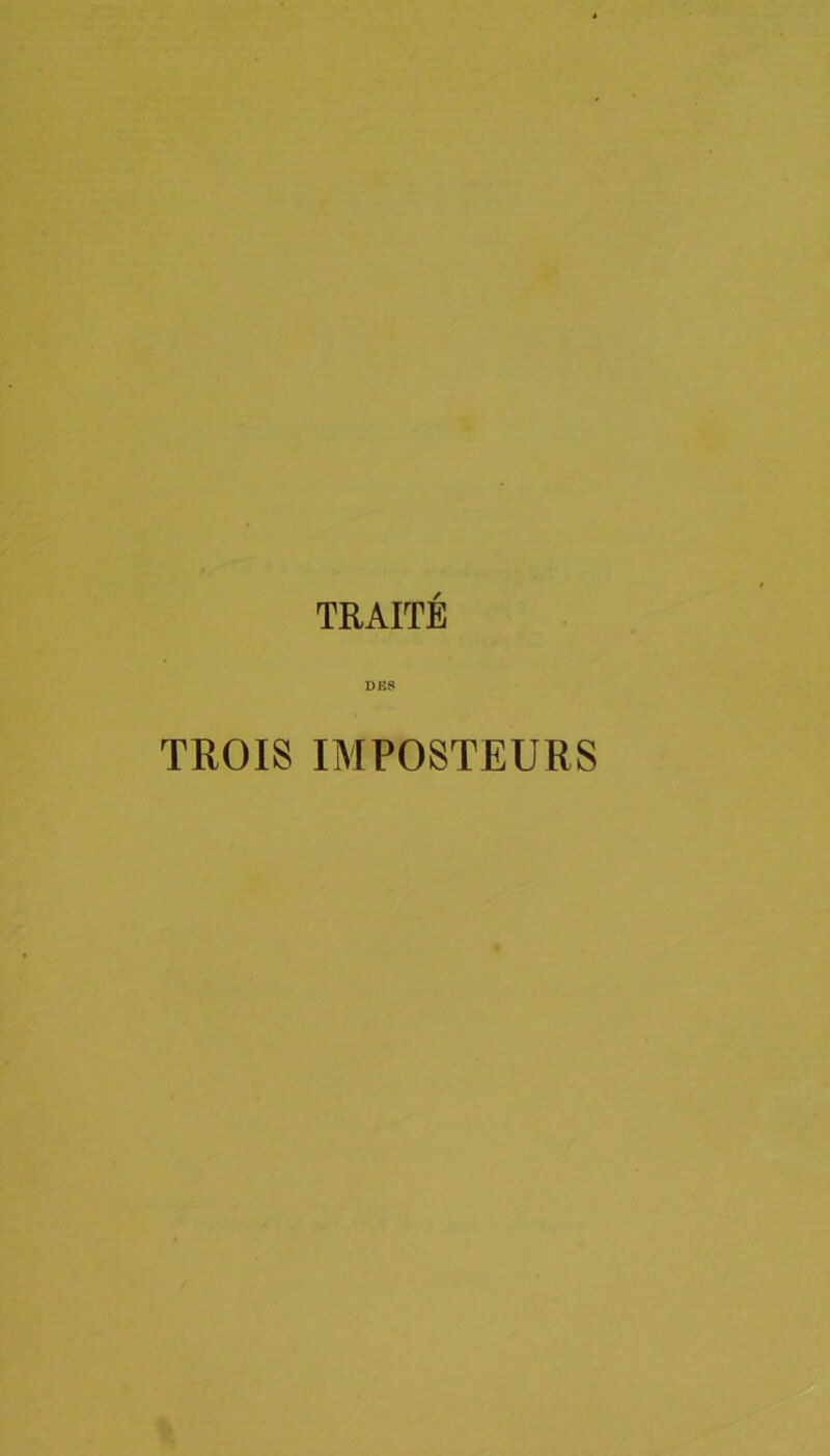 TRAITE 1)J?S TROIS IMPOSTEURS