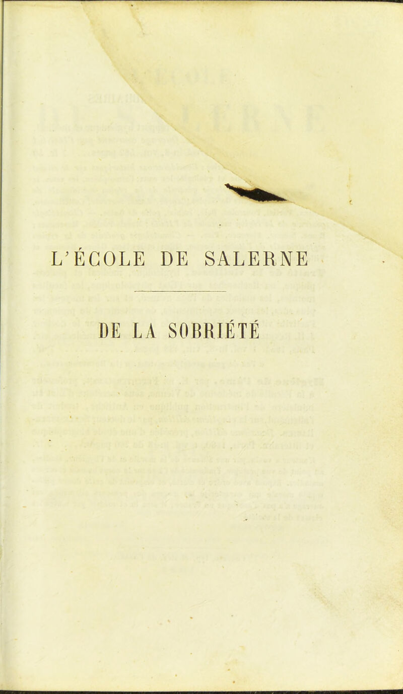 L’ECOLE DE SALERNE DE LA SOBRIETE