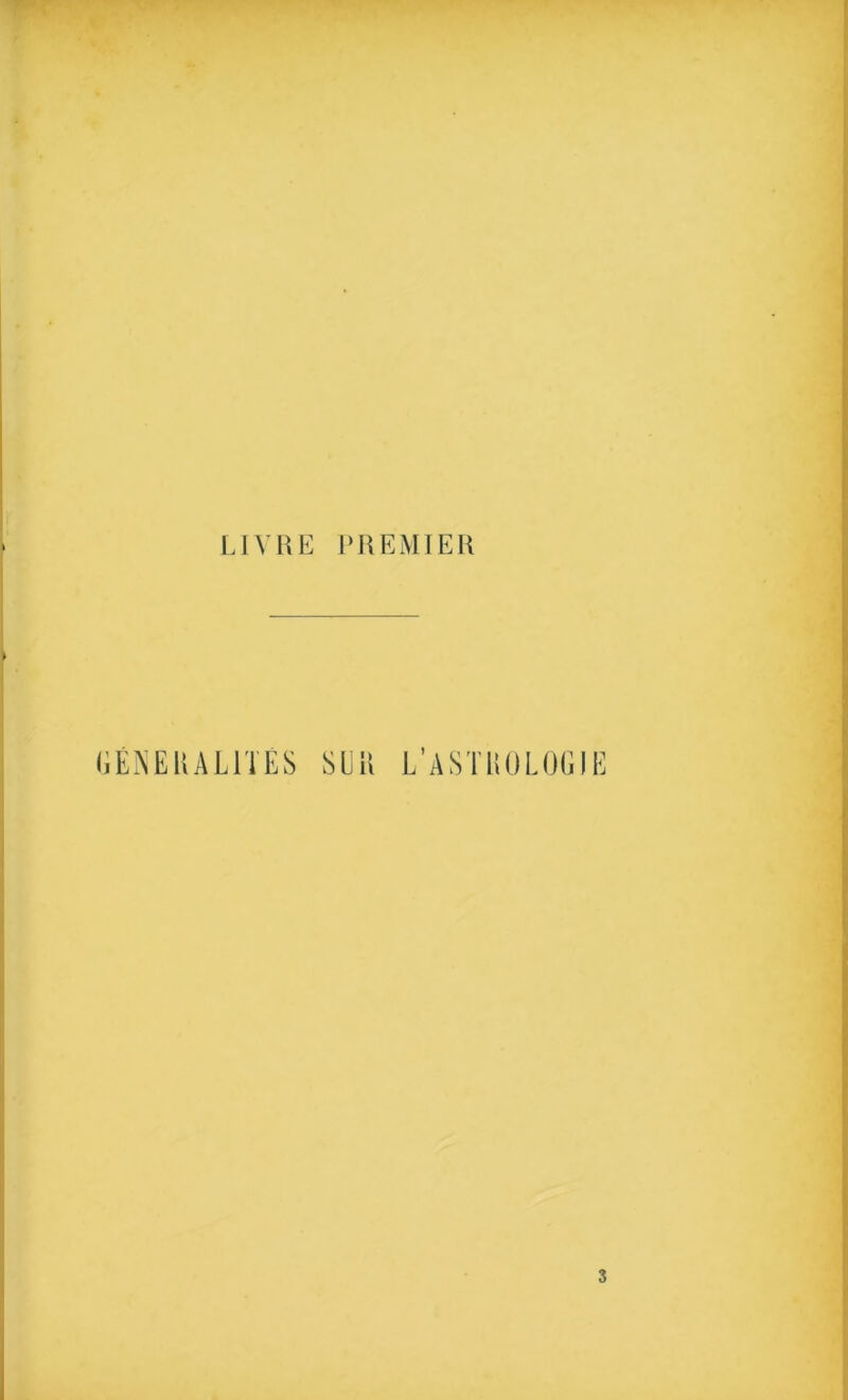 LIYRE PREMIER liENEUALlTES SUU L ASTIIOLOGIE 3