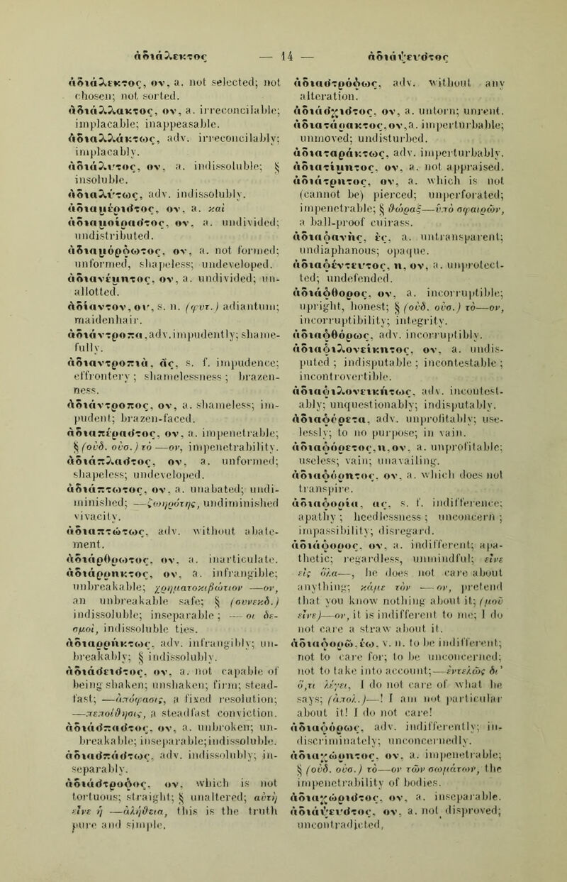 ΑΝΑ Αηηρρβίο, ΑηΑρέ'δΙδ, ιη. (ρτοδ.) αηηρεεί. ΑιΐίίΓοΙιϊη, ΑηδιΊιί'Α, Γ. αηαεεΗι/. ΑηίΐκιΙιϊοο,ΑηάΓΊιίΙιό, β(1^. αηαε- ο/ιίεαί. οιηιη/ι η ίο η ίχοη. ΑηηίΡηιπ,ΑηΑΐδ'πιιί,Γ.αηαίΑοπιο, ΑηπΙθίιΐίΐΙϊζζΗΐ'θ, άηΑΐέπιάΙίΙδΑ'- τ6, ν. ». Ιο εχεοηχχηηηχεα/ε. Αιιηίοοΐδίηο, ίηβίδίδΐιίδ'πιό, ηι. (]ιΐΓ.) αιιαίοοίετη. [ίοιπι/. ΑηηΙοιηίη, Αηδίόπιί'ά, Γ. αιια- ΑηηίοιηϊοΗΐηθηίρ, ίηέίόιηίΙιΑ- ηαδη'Ιδ,βδ]. αηαίοιηχεαίίχ/. Αιιηίοιηίοο , άπ3ΐδ'ηιί)<ό, 3(1]. αηαίοιηίΰηί; -, πι. αηαΙοηχχεΙ. ΑηηΊοιηίδίη, ΑηΑΙόπιί'δίΑ, πι. αηαΙοηχχεΙ. ΑιΐΗίοιιιΐζζητρ, ΑηΑΙδπιίΙδέ'Γέ, ν. 3. ίο αηαίοχηχζε, ίο άχεεεείχ Ιο ϊηνεείϊξηίε. ΑηηΐΓίΐ, ιίηί'ΐΓβ, ί. άιιε6. ΑηηίΓΡίΙη, ΑηάίΓδΊΑ, Γ. ζ/οχχη§ άιιεΚ. [Ααπ/ιοΑ. Αηοη, 4η'1(4, Γ. /ιΐρ-Βοηε, Ιιίρ, Άηο;ν)θηο, δηοδγό'ηέ, 3(1ν. βη- (ΙβΓβ -. Ιο Ιΐηιρ, Ιο ΗαΙΐ. Αηο,ρΐΐη, ΑηΙδΑδΊΑ, Γ. χχιαίά-εεΓ- ναη!, χυηχ(χη§-χχιαχά. ΑηοΙίΡ, Αη'οΐιέ, βόν. αίεο, Ιοο, Ιχλεχνχεε, ενεη ; ηβ -, ηο! ενεη, ηεχίΐιεε; ρβτ-, ι/οί, αε χ/εΐχ ηηβηδ’-, αΐΐΐιοιίξίχ. Αηο1ΐΡ3“ϊηΓΡ, 4η1(έδ]3'Γ0, ν. η. Ιο }υη% ο/ιε'ε ίε^ε. ΑτιοιιΙργρ, ίηΙδΙιί'δδΓέ, ν. 3. ϊγγ. 500 ϋοοί(1θΓβ. [είχίείά. ΑηοιΊρ, ΑηΙδΙιΠέ, ηι. εαειειί Αηοίηο, Αηΐδΐιί'ηό, τη. Λεά^ε- 6ο%; - πΐ3Πηο, ιη. /ηχερόίεε. ΑηοΐρϊίΡ, Αηΐδΐιί'ρίΐέ, βδ]. αηι- ρ6χ6χοιιε; Ιχυο-ει1§ε(1. ΑηοΐδΟ, Αηΐδΐιί'δό, δβο ΙΙοοίδο. ΑιιΟΟ, Αη'Ιίδ, 3δν. αίεο, χ/εΐ, είχίΐ; ρΟΓ —, αε ζ/εΐ. Αιιοοΐ, Αηΐίό'ί, βδν. Ιο-άχιχ/. ΑηΟΟΓΠ, 4π'1ι.0γ4, Γ. αησ/χοε. Αη00Γ3, 4ιι1ι6'γ4, 3δν, αίεο, ι/εΙ, εΐίΐί, ενεη, αριχίη. ΑηοοΓίίοΙίθ, ΑηΙιόΓΑΙίδ', οοη]. αίΐΗοιίξΙι, ενεη ΐ6οχι§6. ΑηοθΓ3”§ϊθ, ΑηΙιδΓί'δ^,π», αη- ε/ιοεαβε. ΑηοΟΓίΐΓθ, 4π1ι6γ4'γ6, ν. η. Ιο αηε/ιΟΓ, Ιο οαεί αχχοηοε. ΑποογοΙιΘ, ήηΙιόΓίο^', βοο Ληοο- Γ3θ1ιδ. [αηείχοε. ΑηοοΓοΙΙη, ΑηΙιόΓδΙΊιί, Γ. ειηπίί Αηοικίϊηρ, ίηΐίά'δίηέ. Γ. αηνίί. Αηίαΐδίΐ, ΑηΙίϋ'δά, Γ. (ΙιοΙ.) ογ- είιαηεΙ. Αηιΐηιηρηΐηοοΐο, ίίηδ4πιδη14'- Ιδίιό, ηι. 1>α(1 ηιαίί, 6αά ξιιΐΐ. ΑηίηιηρηΙο, ΑηδΑιηόη'Ιό, ηι. §αϊ!, εΐερ, ρεοεεεάχηξχ οαε- κΐηχε. ΑηιΙηιιΐΡ, δηδίη'Ιδ, βδ]. ξοίηξ ; -, τη. ηχοάεεαίε ιηονειηεηί. ΑηιΙηηΐΡίηοηΐΡ, ίηδίηΐ δηιέη'Ιδ, ββν. ινϊΐΐιοιιΐ χηίεεεχιρίχοη. 24 Αηι1ίΐιιΐίηο,4ηδίηΙί'ηδ,πι.(πιιΐ8.) αχχχίαηΐχηο. ΑιιιΙηΓΡ,ΑηδΑ'ι-δ, ν.η.ϊττ. (νβδο, ν3Ϊ, ν3, ν3ηηο ι βηδβϊ) βηδβίο) Ιο §ο ; Ιο ηχαεεΙχ; βηδβΓδβηβ, ίο £ο α\υα\) ; Ιο (Ιεείϊηε; Ιο (ΙίειιρρεαΓ; - 3 οανδΙΙο, ίο £ο οη ΑοΓίοΑαοΑ; - ίη οοΐίοτα, ίο 6ε αη8Γν ■’ - βΐΐ’ ΐηοοηίΓΟ , ίο £0 ίο ηιεεί; -3 ηιβπίο, ίο >ηαηη/; - 3 ιηοηΐβ, ίο ιηΙεΓηιρΙ} Γβτ - «η ηο§οζϊο, ίο εαιτ\) α 6ιχεϊ- ηεεε; - ίη ρβοβ, ίο άεραεί ίη ρεαεε; - ρβ1Ιε§πηο, ίο §ο χυαηάεΓίηξχ - 3 δοοοηδβ, ίο §ο ιυίΐ/ι ΐ/ιε ε/τεατη; Ιο ρεοερεΓ; - 3 νβΐβ, Ιο εαίί; βΐ ρθ£8>° “· αI ΐ/ιειοοεεί; -, ιη. εΙερ, χναίά- χηξ ; ξαχ!, ρηεε; 3η<ΐ3Π,πι ρΐ. βαπίεη-ιυαίίε, αίίει/ε, ρ!. Αιιΐΐηΐη, άηάί'ίέ, ί. εΙερ, ιυηΐ/ι; (πιβί.) εναειιαίχοη, ε/οοί. ΑηΛηΙηοοΪΗ, Αηδβΐϋι'δΐηί, Γ. εορχοιιε ενααιαίΐοη. Αηιΐηίο, ίηδά'Ιό, 3ά], £οηε, είαρεεά, ραεί. ΑικΙβΙοΐ'Ρ, όηδίΙό'Γέ,ηι. ιυαΙΙιεΓ, Ιι-ανεΙίεΓ χ - άί ηοΙΙβ, ηί^Λί- χναίίεΓ. ΑηιΙηίιΐΓίΐ, ίηύίΙύ'Γβ, Γ. §αΐΐ, ιηαιιχιει· ο/ ■χυαΙΜηξ’. ΑηΛηζζηοοΐο, ίηάβΐδί'ΐδΐιό, μ. νχοίεηΐ ερίάεηχίεαΐ άχεοΓίΙει·. Αηίΐηζζο, ΑηιϋΙ'δό, ηι. ηεχυ- /ιιηί(·ιί ηιοάε, ραεείηο $α- ε/ιίοη; ερχιίειηίεαΐ άχεοι άεν, χηβχιεηζα. ΑηιΙίΓΪνίρηΐ, ΑηΛι'Γίνίδ'ηί, ηι. ρΐ. ηιεαηχίεΓε, ιυχηάχηξε; αίβεεε- είοηε, ρΐ. [ξαίίετλ/, εηΐΐ’αηεε. Αηοΐΐΐο,^ Αη'ιΐίΐδ, πι. μαεεαξε, Αικ1ι·ο§ϊηο, 4ηάΓ6']ίηδ, ηι. Ακ/·- ιηαρΙίΓοείχΙε. ΑπιΙγοιιρ, ίηάΓό'ηέ, ηι. ροείαί, σοττχιΙοΓ, ίιαίί ; αίίεχ/, ανεηηε. Αηο(3ί1οίθ, ίηέ'ιΐδΐδ, πι. αηεε- άυ!ε. Αηθίίΐηΐρ, δηδΜη'Ιδ, 3(1]. ραηΙ- ίη§ , 6χ·εαΐ/ι Ιεεε ; αεεχΓοηε. ΑιιοΙηΓΡ, δηέΙβ'Γδ, ν. 3. ίο άε- είχ·ε (ΐπίεηΐβ; Ιο Ιοχχξ βοτ χηι- ραΐίεηΐίχ/; -, ν. η. ίο ραιχΐ, Ιο 6ε οηΐ οβ 6εεαΐ6. Αηθίηζΐοηβ, άηδΙΑΙδίδ'ηδ, Γ. ΑπρΙΪΙο. ίηδ'ΐίΐδ,πι. ε6υεΐηεεε οβ 6>·εαΐ/ι, ραηΐχηξ, αεί/χηια. ΑηρΙΙρίΐο,ίηδΙΙδίΊό, ΑηοΠϊιιο, βηέΙΙί'ηό, ηι. εηιαίί Γχηξ. Αηοΐΐο, βηί'Ιδ, πι. ΓχηΒ. η'ηξίεΙ; ίίη6; ΐ/ιίηχ61ε; (1.1Γ Γ—, ίο αβ- βιχηοε, Ιο Αοί/’οίΑ. [χ·ίη§. Αηοΐΐοηρ, ΑηδΙΙδ'ηδ, ηι. Ιαεςε ΑηρΙΙοδΟ, ΑηέΙΙδ'δδ, 3(1], ηιαάε οβ η'ηχε , 1x6ε α εηαχη. ΑιιρΙο, ΑηδΊδ, Βδ]. (ροβδ.) οιχΐ οβ 6ι·εαΐίι. ΑηοΙοδΟ , ίηέΐδ'δδ, βά]. *ΑογΙ- 6Γεαΐ6εά, αείΗηχαΐίοαχ. Αηριηοιηρίτο, Αηέπιδ'πιδίΓδ, ηι. α/ιειηοιηεΐεε. ΑΝ (4 Αηριηοηρ,Αηέ'ηιδηέ,Γ. αηεηχοηε. Α ΠΡίο, ίηέ'Ιδ, πι. αηείΛηη, άίΙΙ. Α πΓηηηιηρηΙο,ίηΓδηίπιέηΊό, πι. ίιχεοΙιεεεηΙ ερεεείι, ηοηεεηεε. ΑηίηηηΓΡ, ΑΓδηί'Γέ, ν.η. ίο ίο/Α α! εαιιάοτη, ΙορεαΙε; Ιο ΓαηχΙΙε. ΑηίηηηΙΟΓθ, ίηίίηίΙδ'Γέ, ιη. ρηαΙεΓ. ΑηΓΗηρ§“Ϊ3ΓΡ,.4ηί4ηδδ)4'Γέ, ν.η. ίο ΙαίίβοοίχεΜχ/. ΑιιΓηπΪλ, 4ηΓ4ηί'4, Γ. Ιείβεε, ρΐ. ηοηεεηεε. [οηε. Αηίίΐιϊο, ίηΓί'Μδ, εΛρ αιηρ/ιίίή- Αηίΐΐιοΐοοϊη, βηΓίΗό16]ί'ί, Γ. αηχρίιχίιοΐοξε/. ΑηΑηοΙοκΐοηπΌπΙΟ) ίηΓϋιδ!δ]Γ- Κόπιέη'ίέ,. βδν. ηηχ6χ^ηοηεΙΐ). ΑηΑΙιοΙοβίοο,ίηΓίΙιδΙό^ίΙιό, βδ]. αιη6Ϊ£ΐιοηε, άοχι6ΐβιχΙ. Αιιί’ΐδοϊ, ίηΓΓδΜ, πι.ρΙ. χιχ6ηΙ>χΐ- αηΐε οβ ΐ6ε ΙοΓΓχά ζοηε, αηχ- ρίιίεοίαηε ρΙ. [ρΗίΐΙιεαΙιε. ΑηΓιΙθΗίΓΟ, 3ηΓ/Ιέ3'(Γδ, Μ. αηι- ΑπΙ'μΙΙο, 3πΓγ3Γ10, πι. ηαιτοιν ρίαεε. [νϊεε. Αηηπη, ΑηξέτΓέ, ί. Ιοηεεά εεη- Αηηη3ΓΡ, 4η34π'3'Γέ, ν. 3. ίο ονεεΙαχ, Ιο εχίοη Ιτ/Γηηηχε- αΙΙχ/. Αηκήπ’ηΙΟΓΡ, δηείΓίβΙό'Γέ, πι. εχΙοηΙχοηεΓ, ο]>ρχ·εεεοΓ. Αη^ρΐη, 3η']έΙ4, Γ. αη§εί (οβ α νυοχηαή). Αη§ρ]ρΙΐ3. β^έΐέΐ'ΐά, Γ. ΙχΙΐΙε ηη°εί(οβ α ιυοιηαη). Αη^ρΗοί», ίη]δ'Ιί^ί; Γ. αη°εΙίεη. Α η ^ρ]ΐ οίΐιη ριιΐΡ,3η]έ1ί1ί3πιέηΊέ, 3(1 ν. 1x6ε αη αχχξεί. [ο/. Αη§ρ]ϊοο, 3η]ό'1/1ί6,3δ].απ^ο/ιο- Αιι°ρ]ο, 3η']δΙό, πι. αη$εΙ; - οϋδίοδο, πι. ΙηΙεΙχίΓ αηξεί. Αη§ρ1ιιοοΐθ. 8η]έ1ιί'1δ1ιδ, πι. ΙχΙ/Ιε αχιξεί. Αιι§ργρ, 4η']έΓέ, ν. 3. Αη§ΡΓ«ϊ, 4π']έΓ5(, ν. Γ. ίο ξεχενε, Ιο 6ε ηβίΙαΙεα. Α η;>1ΐΡΐ·ΪΛ,4η8ΐιέη4,Γ. εχίοείΐοη. νεχαΐίοη. ορρηοεείοηχ ροτ-, ηξαχηε! οηε ε χνχΙΙ, 6\) βοεεε, ο/ιρεεεεχνεί^ τ' πιοΙΙογο θη§1ιο- Π6, ίο χχηροεε Ιπχεε. Αιι^ΙιργΪηγρ, ίηβΙιέΓΜ'Γέ, τ. 3. Ιο ονεε-Ιαχ , ίο ορρεεεε. Αη{ίίιΐ3, 4η]Γη4, Γ. ςιιίηεχ/. Αη§|θ]ο, 3η']δΙδ, δοβ Αηροΐο. Αιΐί;ίρθΓΐο, Αη]ίρόΓΊό, πι. 61ϊηχΙ- αΐΐει/.. [ξίίοαη, ρεοΙεεΙαηΙ. Αιι§]ΐθ.;ιηθ, ΑηρΙίΙίΑ'ηό, βδ]. αη- Αηβΐϊοίδΐιιο, Αηβΐίΐδΐιίδ'πιδ, ηι. αη§Ιίεϊειη. . [Ιογ. Ληί)θ1ηΓΡ, Αη^δΙΑ'Γδ, βδ]. ηιιξχχ- ΑιΐβοΙηηηΡηΐΡ , 4ηί>δΐ3Γπι6ηΊδ, βδν. αηβχιίαχ ίχ/. [αηρίεε. Ατι^οίπίο, Αη^δΙΑΊδ, βδ], 6ηνίηε Αιι^οΙρΙΙο, Αη^δΙδΙΊδ, πι. ειηαίί αηζίε. [εοτηεε. Αη§(ΐ1ο, Αη'κδίδ, πι. αηξίε; Αμ§ο108Ο, Αηβόΐδ'δδ βδ]. ηηξίι- ίοιχε , βχιΐί οβ αηξίεε.
