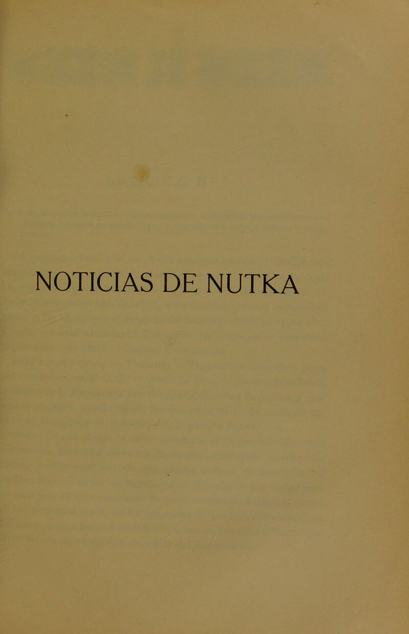 NOTICIAS DE NUTKA