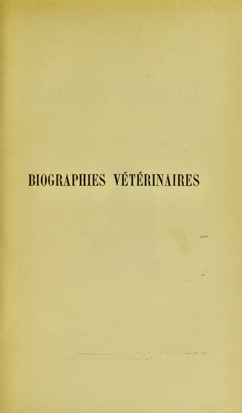 BIOGRAPHIES VÉTÉRINAIRES