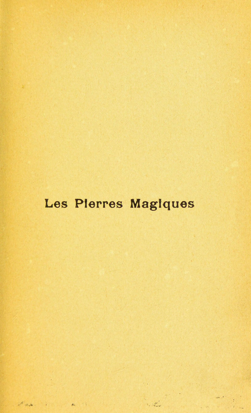 Les Pierres Magiques