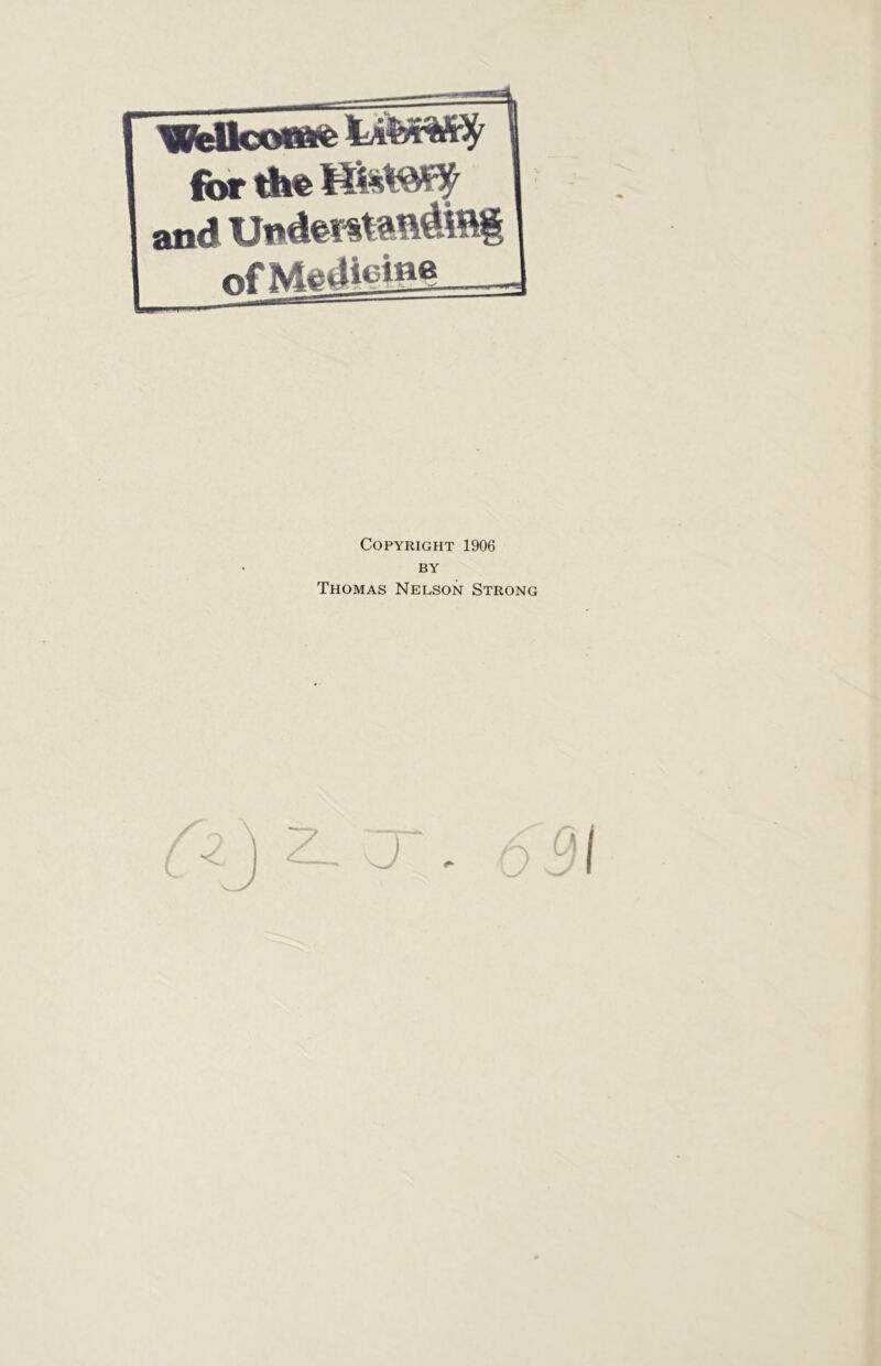 Copyright 1906 BY Thomas Nelson Strong 2- T ,