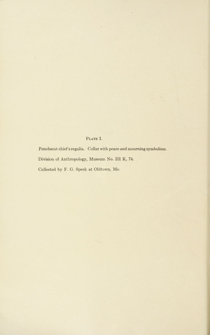 Penobscot chiefs regalia. Collar with peace and mourning symbohsm. Division of Anthropology, Museum No. Ill K, 74. Collected by F. G. Speck at Oldtown, Me.