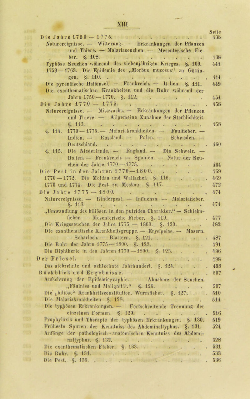 δείΐε 438 XIII I) ί ε ϋ 3 Ιι ν ε 17 5 Ο — 1 7 7 5 ΝοΙηΓβΓβί^ηίδδβ. — ΧνίΙΙθΓαη^. — Εγ1<Γαηΐίΐιη^βη Λεν ΡΠβηζεη ιιηιΐ ΤΙιίενε. — ΜβΙηνίΒδεπεΙιεη. — Μεδβηίενίδείιβ Είε- 1>εν. §. 108. 438 Τ^ρΙιδδε 8ευεΙιεη ινβΙινεηΛ Λεδ δίεδεηϊάΐινί^εη Κνίε^εδ. §. 109. 441 1759 —1763. Πιε Ερΐίΐεηιΐβ Λεδ ,,Μονδυδ ιηυεοδίΐδ11 ζυ ΟδΙΙίη- £βη. §. 110 444 Πιε ρ^τεηδίδοΐιε ΗβΙΜηδεΙ. — Ενβηΐίνβΐεΐι. — Ιΐβΐίεη. §. 111. 449 Πιε εχηηΙΙιεηΐΗΐίδοΙιειι ΚηηΚΙιεϋεη ιιικί (Ιϊε Κυΐιν (νδΙινεηΛ Λεν Λαίινε 1750 — 1770. §.112 454 Οϊε Ιαίιΐ'β 1770 — 177 5. . . . . . . . 458 ΝβΙανεΐ'εϊ^ηίδδε. — Μϊδδίναείΐδ. — Εν1α·3η1ίυη£εη Λεν ΡΠβηζεη ιπκΐ ΤΙιίενε. — ΑΙΙ^ειηείηε Ζιιηαίιηιε Λεν δίενδίΐεΐιίίείΐ. §.113 458 §. 114, 1770— 1775.— ΜβΙβνίβΙίΓβηΙάιείΙεη. — ΕβαΙΛεδεΓ. — ΙηΛίεη. — ΠαβδίΒηΛ. — Ροΐεη. — δεΙηνεΛεη. — 0ειιΙδε1ιΐ3ΐΐ(1 460 §. 115. Βίε ΝίεΛενΐ3ηΛε. — Εη^ΙαηΛ. — Βίε δείπνείζ. —· ΙΙαΙίεη.— ΕΓ3η1α·είε1ι. — δραηίεη. — ΝβΙιιγ Λεν 8εη- εΐιεη Λεν Λίΐΐινε 1770 —1775. 464 1) ί ε ΡεδΙ ΐη Λεη ,Τα 1ι νεη 1 770 — 180 0 169 1770 — 1772. Βίε ΜοΙΛειι ιιηά ΛΥαΙΙαεΙιεί. §. 116. . . .469 1770 ιιηά 1774. Όΐε Ρεβί ζη Μοδίαυ. §. 117. . . . 472 1) ΐ ε Λ 3 1ι ν β 17 75 — 1800 474 ΝδΙυνενεΐ^ηΐδδε. — ΓηηΛενρεδΙ. — Ιηί1ιιεηζ3. — Μ3ΐ3Π3ήεΙ)εν. §. 118. 474 „Ιίιη\ν3ΐιΛ1υιΐ£ Λεδ δΐΐίδδεη ία Λεη ρυΐνϊιίεη ϋ1ΐ3Γ3ΐίΙεν.“ — δείιίείιη- ήεδεν. — ΜεδεηΙενίδεΙιε Είεδεν. §. 119. . . . 477 Οϊο Κνίε§δ3εαε1ιεη Λεν Λαίινε 1775 — 1800. §. 120. . . 482 Βίε εχαηΐΐιειηαΐίδείιε Κναηΐνΐιείΐδ&πιρρε.— Εν^δίρείβδ. — Μβδβνη. — 8 ε1ΐ3 νίβοΐι. — Βίοϋενη. §. 121 487 Βίε Κυΐιν Λεν Λδΐινε 1775 — 1800. §. 122 491 Βίε ΒίρΙιΙΙιεπε ίιι Λεη -ίαίπτεπ 1770—1800. §. 123. . . . 496 1)ει·ΡΓΪε8ε] 498 Ββδ βίεδζεΐιηΐε ιιηά 3ε1ιΙζε1ιηΙε ,ΤηΙινΙπιηΛενΙ. §. 124. . . . 498 Μ ϋ ε Κ 6 Π ε Ι( ιι η Λ Ε ν £ ε δ η ί δ § ε 507 ΑηΓβεΙηνιιη^ Λεν ΕρίΛεηιίο^νβρΙιίε. — Αδηβΐιηιε Λεν δεπείιεη. ,,ΕδαΙηίδδ ιιηά ΜβΙί^ηϊΙδΙ.'1 §. 126. . . . 507 Βίε „6ί1ίδδε“ ΚναηΙάιείΙδεοηδΙίΙυΙίοη. 4νπνηι6ε6εν. §. 127. . . 510 Βίε 3Ιαΐ3ΓΪ3ΐ(Γ3ηΚ1ιείΙεη §. 128. 514 Βίε 1}'ρ|ιδδεη ΕΓίεναηΙίΐιη^εη. — ΡονΙδεΙίνβίΙβηΛο Τνεηη«η§ Λεν βίηζεΐηεη Εονηιεη. §. 129 516 Ρνορίι^ΐβχίδ ιιηΛ ΤΗεΓπρίε Λεν ΙνρΟδδοη ΕνΙίνβηΚιιηςεη. §. 130. 519 ΕνϋΙιβδΙε 8ριινεη Λεν ΚεηηΙηίδδ Λεβ Α6Λοιηίη3ΐΙ.4ρ1ιιΐδ. §. 131. 524 ΛηΓϋη^ε Λεν ραΐΐιοΐοξίδείι - εηαίοιηίδείιεη ΚεηηΙηίδδ Λεδ ΑΙΛοιηί- ηαΐΐνρΐιυδ. §. 132. 528 Βίε εχαηΐΐιειηαΐίδείιεη Είεδεν. §. 133 531 Βίβ ΚιιΙιγ. §.134. .*»..■ 533 Βίε ΡβδΙ. §. 135 536