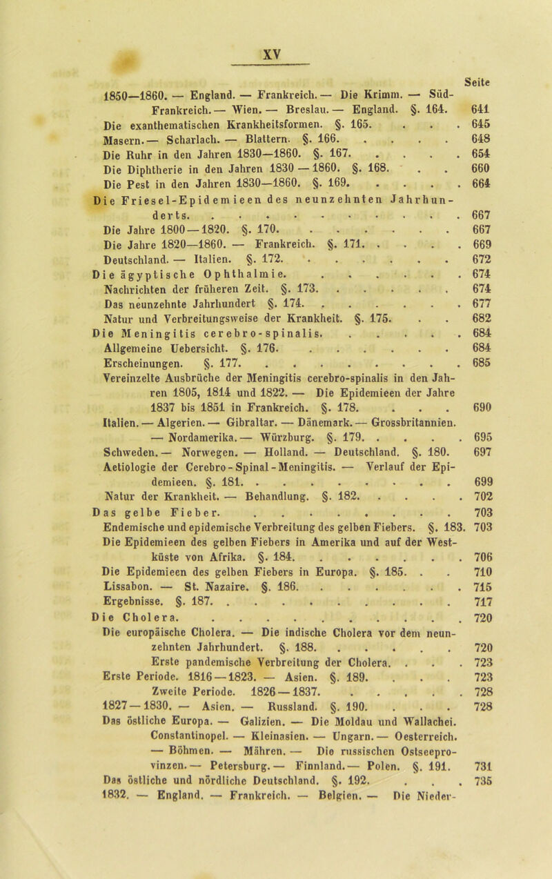 δβΐΐβ 1850—1860. — Εηςίβηά. — ΙΤΓβηΙα’βκΙι.— Βίε ΚΓίιηηι. —■ 8αά- ΕΓβηΙίΓεΐοΙι.— λΥΐβη.— ΒΓβδΙαιι.— ΕηςΙβηά. §. 164. 641 ϋίβ εχβηΐΐιειηβΐΐδοΐιεη ΚΓβηΙίΙιεΐΙδΓοπηεη. §. 165. . . . 645 Μβδενη.— 8εΙΐ3ΐΐ3θ1ι. — ΒΙβΙΙεπι. §. 166 648 ϋϊε ΚαΙΐΓ ΐη άεη ΙβΙΐΓβη 1830—1860. §. 167 654 ϋϊε ΒΐρΙιΙΙιβί'ϊβ ϊη δεη ΙβΙΐΓβη 1830 — 1860. §. 168. . . 660 ϋΐε ΡεδΙ ΐη άεη ^ΙίΓεη 1830—1860. §. 169. .... 664 ϋΐε Ετΐεδεί-Ερίάειηΐεεη ά ε β ηευηζεΐιηΐεη ά3 6γΙι αη - 6εν£δ· . . . · · · · · · . 667 βίε άβΙίΓε 1800 — 1820. §. 170 667 ΰίβ Ιθΐιΐ'β 1820—1860. — ΕΓβηΙίΓεΐοΙι. §. 171 669 Ββυίδθ6ΐ3ηά. — Ιΐαΐΐεπ. §. 172. ...... 672 ΟΐεΗ^^ρΙΐδεΙιεΟρΐιΙΙνβΙίηΐβ. . . . . . . 674 Νβοΐιποΐιίεη άεΓ ίϊίϊΙιεΓεη ΖεϊΙ. §. 173. ..... 674 ϋβδ ηειιηζεΐιηΐε άβΐΐΓΐηιηάεΓί §. 174. 677 ΝβΙιιγ αηά ΥεΓίη-εΐΐΗη^νΓείδβ άει· ΚΓβηΐίΙιεΐΙ;. §. 175. . . 682 Ώίβ Μεηίη£ΐ1ΐδ οβτ β&Γ ο-δρΐηβϋδ 684 ΑΠ^ειηεΐηε ΙΙεδεΓδΐοΙιΙ. §. 176. 684 Εΐ'δεΗεΐηυη^εη. §. 177 685 νενβΐηζεΐΐε ΑυδδΓαοΙιε άεΓ Μεηΐη^ϋίδ οεΓεδΓο-βρΐηβΙΐδ ΐη άεη άβΐι- νεη 1805, 1814 υηά 1822. — ϋΐε Ερΐάεπιΐεεη άεΓ άβΙΐΓβ 1837 6ΐδ 1851 ΐη ΕΓβηΙίΓεΐοΙι. §. 178. . . . 690 ΙΙβΙΐεη.— ΑΙ^επεη.— Οΐ&ΓβΙίβΓ. — ϋδηειηβΓίϊ.— ΟΓΟδδ&πΙβηηΐεη. — ΝοΓάβηιεΓΐΙίβ.— ΥΥΰΓζ1ηΐΓ£. §. 179 695 8ο1ι\νεάεη. — Νοπνε^εη. — Ηοΐίβηά. — ϋειιΐδοΐιίβηά. §. 180. 697 Αείΐοΐο^ΐε άεΓ ΟβΓεδΓΟ-8ρΐη3ΐ-Μεηΐη£ϋίδ. — νειΊβυί άεΓ Ερί- ιΐεηιΐββη. §. 181 699 ΝβΙιιγ άει· ΚταηΜεΐΙ. — Βείιβηάΐαη^. §· 182 702 ϋ3δ£ε11)8ΓΐεΙ>εΓ. . 703 Εηάβιηίδοΐιβ υηά ερΐάειπΐδοΐιε νεΓδΓεΐΙυηι* άεδ βεΙδεηΕΐβΙιεΓδ. §. 183. 703 ϋΐε Ερΐάειηΐβεη άεβ ^βΙΒβη ΕΐεδεΓδ ΐη Αιηεπίίβ υηά βυ£ άβΓ ΥΥεδΙ- ΙιΰδΙβ νοη ΑΓγΠιβ. §. 184 706 Όΐε Ερΐάεπιΐεεη άεδ ^βίδεη Εΐεδει-δ ΐη ΕιητορΒ. §. 185. . . 710 Ιιΐδδβ&οη. — 81. ΝβζβΐΓβ. §. 186 715 ΕΓ£ε&ηΪ8δβ. §. 187 717 Ρΐε ΟΙιοΙβΓβ. 720 Τ)ΐε ειίΓορϋΐδοΗε 01ιο1εΓ3. — Βΐβ ΐηάΐδοΐιε ΟΐιοΙεΓβ υογ άβηι ηευη- ζεΐιηΐβη άβΐΐΓΐιυηάεΓί. §. 188. ..... 720 ΕΓδΙε ρβηάειηΐδοΐιβ ΥεΓ^ΓβΐΙυη^ άβΓ ΟΙιοΙεΓβ. . . . 723 ΕΓδΙε Ρεποάε. 1816 — 1823. — Αδΐεη. §. 189. ... 723 ΖννείΙε Ρεποάε. 1826 —1837. 728 1827 — 1830. — Αδΐεη. — Κυδδίβηά. §. 190. ... 728 ϋββ δδΙΙΐοΗε ΕαΓορβ. — ββΐΐζΐεη. — ϋΐε Μοίάβυ υηά λΥβΙΙβοΙιεΐ. ΟοηβΙβηΙΐηορεΙ.— Κίεΐηββΐεη.— ϋη^βΓη.— ΟβδΙεπ’εΐοΙι. — ΒδΗηιοη. — ΜβΗγοπ. — Βΐβ ηιβδΐβοΐιεη ΟδΙδβερπ)- νΐηζεη.— ΡβΙβΓδΐ>υΓ£.— Ρΐηηΐ3ηά.— Ροΐεη. §. 191. 731 ϋβ* δδΙΙΐοΗβ υηά ηδΓάΙΐοΙιε ϋευΙδοΙιίΒηά. §. 192. . . . 735 1832, — Εη($1βηά. — ΡπιηΙίΓεΐοΙι. — Ββίρΐβη. — Πιε Νΐεάβι·-