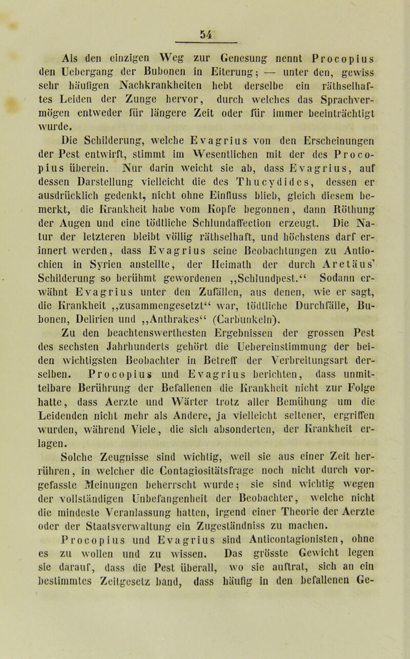 ΑΙδ (Ιεη οϊηζϊ^οη \¥ο{? ζιιγ Εοηεδυη^ ηεηηΐ ΡΓοοορίϋδ ιΐβη υε1)6Γ£3Π£ (Ιογ Βιιΐιοηεη ίη ΕίΙεΓηη<,Γ; — υηΙβΓ (Ιεη, £εννί83 δβΐιτ ΜιιΩ&εη ΝηοΙιΙνΓηηΙνΙιείΙεη ΙιεΩΙ (ΙβΓββΙΙίβ βΐη ΓϋΐΙΐδβΠιηΓ- Ιβδ Εβκίεη (Ιογ Ζιιη^ε Ιιογυογ, (ΙιιγοΙι γγείοΐιβδ (133 δρΓηοΙινβΓ- πιο§·6η εηΙννεύεΓ ίαΐ' Ιίίη^βΓε ΖθίΙ ο(1ογ Γπγ ΐηιιηβΓ ΒβθΐηΐΓϋοΙιΙϊ^Ι νναηΐβ. Βίε δο1ιί1(1επιη£, λνβίοΐιβ Εν3£Γίιΐδ νοη (Ιβη ΕΓδοΙιείηιιη^εη (ΙβΓ ΡεδΙ βηΙννΐιΤί, δΓπηηιΙ ίηι ^ΥβδεπΙΠοΙιοη πιίΐ (ΙβΓ (Ιβδ Ργοοο- ρ ΐ ιι 8 ΙΐΙιοΓθϊη. Νιιγ ιΐαπη ΛνβίοΙιΙ δ!β αΐι, (1353 Εναντία δ, αιιΓ (Ιβδδβη Β3ΓδΙε11ιιη£ γίεΐΐείοΐιΐ (Ιίε (Ιβδ ΊΊιιιογΩπΙβδ, (Ιβδδβη 6Γ 3υδ(ΐΓΪΐο1ί1ίο1ι ^θΐίβηΐνΐ, ηίοΐιΐ οΐιηε ΕίηΠυδδ Ιιΐϊοΐι, £ΐοίο1ι (Ιίεδβηι 1)6- ιηβΓίνΙ, (Ιίβ ΚΓ3ΐι1νϊΐθίΙ 1ΐ3ΐ)θ νοηι ΚορΓβ 1)6§’οηη6η , (Ιηηη ΒϋΙΙιυη^ ιΐ6Γ Αη^εη υικί είπε ΙοιΙΙΙίεΙιε δοΙιΙιιικΙαίΓοοΙϊοη βτζβιι^Ι. Βίε Ν3- ΙΐΙΓ (ΙβΓ ΐ6ΐζΐ6Γ6Π Ιΐΐθϊΐΐΐ νοίΐΐ^ Γϋ11ΐδβ11ΐ3ΓΙ, 1111(1 Ιΐοοίΐδίβηδ (13ΓΓ θγ- ίηηβΓΐ γγβπίεη, (1388 Ενα£Γίιΐ3 δβϊηβ 13οο1ιαο1ιΙαη^-βη ζιι ΑηΙίο- οΐιΐβη ίη δγπεη 3ΐΐδΙβ111ο, (ΙβΓ Ηβϊπΐ3ΐΙι ιΐεε (ΙυΓοΙι ΑΓεΙϋυδ’ δο1ιίΙ(1εΓαη£ δο ΙιβΓϋΙιηιΙ £ε\νοΓ(1εηεη ,,δοΐιΐιιηιίρεδί.44 δο(ΐ3ηη ογ- •ννϋΐιηΐ Εν3^Γίιΐδ υηΙβΓ (Ιοη ΖαΠΠΙβη, 3ΐΐδ (Ιεηεη, γγίε ογ 53£ΐ, (Ιίβ ΚΓ3η1ν1ΐθίΙ ,,ζιΐ53Γηηιβη^βδβΙζΙ“ \Υ3Γ, Ιο(111ϊη1ιβ ΒϋΓοΙιΠίΙΙε, Βα- Ωοηεη, Βείίπεη υικί ,,Αη11ΐΓ3ΐί6δ“ (Εηοίπιιιΐνεΐη). Ζα (Ιβη ΙιεηοΙιΙεηδγνεΓίΙιεδΙβη ΕΓ^βΙιηϊδδβη (ΙβΓ £Γθδδεη ΡβδΙ (Ιοδ δεοΐΐδίεη ^ΙΐΓΐιαηιΙβΓίδ 8’εΙιοΓΐ; ϋϊθ υβ1)βΓβϊηδΙϊηιηιιιη§: (ΙβΓ 1)οΐ- (Ιβη γνίοΐιΐί&δίεη Βΐ3θΙ)3θ1ιΙβΓ ίη ΒοΙγθΓΓ (Ιογ νεΓΐ)Γ6ίΙιιη£33Γΐ, (1ογ- δοΐΐιβη. ΡΓοοορίϋδ ιιηιΐ Εναντία δ ΩεοίοΙιΙεη, (ΐ3δδ ιιηηπΐ- Ιβ11)3Γ6 ΒβΓϋΙιπιη^ (Ιογ ΒεΓηΙΙβηοη (Ιίβ ΚτηηΙνΙιοίΙ ηίοΐιΐ ζιιγ Εοΐ&β 1ΐ3ΐΙε, (Ιηδδ Αεί'ζΙε υηιΐ λΥηΓίεΓ ΙγοΙζ 3ΐ1βΓ Βεηιπίιυη^ πηι (Ιίε Εείίίεικίεη ηϊεΐιΐ πιείπ1 αΐδ ΑηΩοΓβ, ]3 νίϋΐΐοίοΐιΐ δοΙΙοηοΓ, 6Γ£τί(ϊοη γγιιπίεη, \Υ3ΐ)ΓεηιΙ νίείε, (Ιίε δίεΐι ηΩδοηΩοιΊοη, (Ιογ ΚΓβηΙνΙιοίΙ 6Γ- ΐ3£βη. δοΐεΐιε Ζοιι^ηίδδο δίικί \νίοΜί£, \νεί1 δϊβ 3υδ εϊηοΓ ΖοίΙ, ΙιβΓ- Γϋΐιΐ'εη, ίη \νε1ε1ιεΓ (Ιίε ΕοηΙη^ίοδίΙίίΙδίΥη^ο ηοείι ηϊεΐιΐ (ΙιιγοΙι νοΓ- ^εΓηδδΙε Μείηυη^εη Ωοΐιοιτδοΐιΐ λνιιπίε; δίε δίηιΐ \νίο1ιΙί£ ννβ^εη (Ιογ νοίΐδΐίίικίί^εη ΕηΩεΓηη^εηΙιείΙ (Ιογ Βοο1)3ο1ιΙογ, \γβ1ο1ιο ηίοΐιΐ (Γιε ιηίΓκΙεδΙο νεΓ3ηΐ3δδηη£ ΙκιΙΙοη, ίΓ^εηά είηοε Τΐιεοΐ'ίε (Ιεΐ’ ΑογζΙο ο (Ιογ (ΙβΓ δίβηΐδνεηνηΐΐυη^ είη Ζιι^εδΙϋηάηΐδδ ζιι ηιηοΐιεη. Ρ γ ο ε ο ρ ϊ ιι δ ιιηιΐ Ενα^Γίαδ δίικί ΑηΙίοοηΙη^ίοηίδΙβη, οΐιηε εδ ζιι ννοΐΐοη ιιηιΐ ζιι λγίδδεη. Βηδ βτοδδίο Βε\γίο1ιΙ Ιε^εη δίε (ΐ3Γ3ΐιΓ, (1383 ιΐίβ ΡεδΙ ϋΩοπιΙΙ, \νο δίε αιιΠΓ3ΐ, δίεΐι 3η είη ΩοδΙίηιηιΙεδ ΖείΙ^οδοΙζ Ιιαηιΐ, (Ιηδδ ΜιιΩ£ ίη (Ιβη ΙιοΜεηεη Εβ-