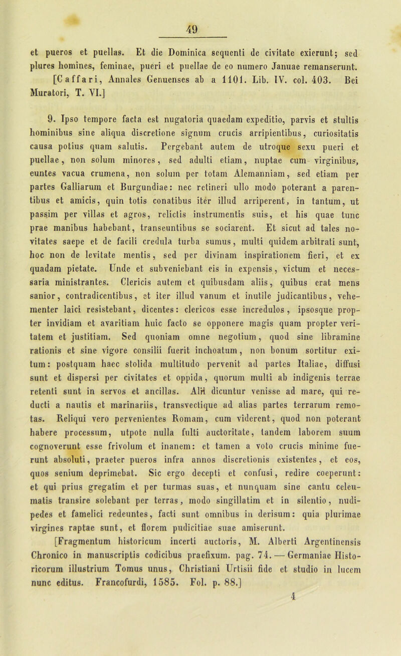 εΙ ρχιεεοβ εΙ ριιείίεβ. Εΐ (Ιΐε ϋοιηίηΐοα βεφίεηΐί (1ε οϊνΐΐαίε εχΐοΓαηΙ; δε<1 ρΙιίΓεβ Ιιοηιΐηεδ, Γειηΐηαε, ρχιεεΐ εί ρπείίβε ιΐε εο ηηιηβεο Ιβηχοε ΓειηαηδεπιηΙ. [ΕβΓΓβεΐ, Αηηηίεβ Βεηχιεηδεδ αΐ) & 1101. Ιΐΐ). IV. οοΐ. 403. Βει ΜΐΙΓβΙΟΓΐ, Τ. VI.] 9. ΙρδΟ ίεηχροεε Γβείβ εδΐ ηχΐ£3ΐοεΪ3 φίβείίβιη εχρειίΐίΐο, ρβενΐβ εΐ δίχιΐΐΐδ ΙιοτηίηΐΙιιΐδ δΐηε ο1ΐφΐ3 (ΗδεεεΙΐοηε δΐ^ηχιηχ εεχκΐδ βεεΐρΐεηϋΐχχΐδ, οχιεΐοδΐΐβΐΐδ €3ΐΐδ3 ροΐϊιΐδ φΐβπι δβΐιιΐΐδ. Ρεε^εΐιοηΙ βιιίειη (1ε ιιίεοφίε βεχιι ρχιεεΐ εΐ ρχιείίβε , ηοη δοΐχιιη ιηΐηοεεδ , βειΐ αάιιΐΐϊ εΐΐπηι, ηχχρίαε οχχπχ νΐε^ΐηΐΐηΐδ, εαηίεβ Υ3θχΐ3 επιιηεη3, ηοη δοΐχιιη ρεΓ ΙοΙβηι Αίεηιβηηΐβηι, βεΛ εΐΐεηι ρεΓ ρβείεβ Οβίΐΐβεχπη εΐ ΒιΐΓ^ιιηιΙϊαε: ηεε εεΐΐηεεΐ ιιΐΐο ιηοιίο ροΐεεβηΐ 3 ροεεη- ΙΐΒιΐδ εΐ βπιΐεΐδ, φΐίη ΙοΙΐδ εοηβϋΐιιΐδ ίΐβτ ϊΐίικί ΒεεΐρεεεηΙ;, ΐη Ιβηίηιη, υΐ ρβδδΐηι ρεΓ νΐ1ΐ3δ εΐ 3§εοδ, εεΐΐοΐΐδ ΐηδίεχιιηεηΐίδ δίχΐδ, εΐ Ιιϊδ φΐ38 Ιιιηε ρτ3ε τηαηϊΒηδ ΙιβΙιεΙιβηΙ, Ιεβηδειιηΐΐΐηΐδ βε δοεΪ3εεηί. Εΐ δϊειιΐ 3(1 ΐ3ΐοδ ηο- νίΐβίεδ δβερε εΐ (1ε ΓαεΐΠ 0Γε(1πΐ3 ΙηεΙ)3 βυιηιΐδ, ιηηΐΐϊ φΐΐιίειη βεΙιΐΐΓβΙΐ δΐιηΐ, Ιιοε ηοη (1ε ΙενΐΐΒίε ιηεηΐΐδ, βεΛ ρεε (Ιίνίηβιη ΐηδρΐεβίΐοηειη ήεεί, εΐ εχ φΐ3(ΐ3ΐη ρΐείβίε. ϋικίε εΐ δΐιΐινεηΐεΐιβηΐ εΐδ ΐη εχρεηδΐδ, νΐείχιιη εΐ ηεεεβ- 83Γ13 ΓηίηίβίΓηηΙεδ. Οΐεπεΐδ αιχίειη εΐ (]ΐιΐ1ηΐδ(ΐ3ηι 3ΐϋδ, φΐϊΐηΐδ εΓ3ΐ ιηεηδ δβηΐοΓ, οοηΐΓ3(1ΐεεηΙΐΙιιΐ8, εΐ ΐΐεε ΐΐΐιηΐ νβηχχηχ εΐ ΐηχχΐίΐε ]αάϊεαηΙί1)ΐΐ8, νείιε- ιηεηίεε Ιαΐοί εεδΐδίεΐχβηΐ, (ΙΐοεηΙεδ: είετΐεοδ εδδε ΐηεεεχίϋΐοδ , ΐρβοδφίε ρεορ- Ιετ ΐηνΐάϊβιη εΐ βνβπΐΐβιη Ιιιιΐε ΓαεΙο δβ ορροηεεε ιηο^ΐδ φΐ3ηι ρεορίεε νεεΐ- ΙαΙεηι εΐ ]χΐδΙΐΙΪ3ηι. 8εά φΐοηΐβιη οηιηε ηε^οϋηηι, φΐθ(1 δΐηε Ιΐΐιεβηιΐηβ Γ3ΐΐοηίδ εί δΐηε νΐ^οεε εοηδΐΐΐΐ ΓχχεεΐΙ ΐηεΐχοβίχηη, ηοη Ιχοηχχιη δοεΐΐίχιε εχΐ- Ιχπη: ροβίφίβιη Ιιβεε βίοΐΐίΐα ιηυΐΐΐΐϋίΐο ρεενεηΐΐ 3(1 ρεείεβ Ιΐβΐΐοε, άΐίϊιΐδΐ δΐιηΐ εΐ (ΙΐδρεΓδΐ ρεε εΐνΐΐΒίεδ εΐ ορρΐίΐη , φΐοπιιη ιηχιΐΐΐ 3ΐχ ΐηάΐ^εηΐδ Ιογγβο εεΐεηΐΐ βηηΐ ΐη δεενοδ εΐ βηεΐΐίβδ. Α1Κ άΐεηηΐηε νεηίδδε 34 ιηβεε, φή εε- (ΙικΙΐ 3 ηβιιΐΐδ εΙ ηιβεΐηβεϋδ, ΙεβηδνεεΙΐφίε 3(1 αΐΐαδ ραείεδ ΙεεεβΓχιιη εειηο- 138. Βείΐφΐΐ νεεο ρεενεηΐεηίεδ Κοηΐ3ΐη, εχιιη νΐίΐεεεηί, φίοιΐ ηοη ροΙεε3ηΙ ΙΐΒβεεε ρεοεεδδηηι, χιΐροίε ηηΐΐβ Γχιΐΐΐ ΒχχεΙοεΐΙβΙε, ΐ3η(1εηι ΐ3ΒθΓβηι δΐιιιιη εο^ηονεεχιηΐ εδδε Γεΐνοΐιιιη εΐ ΐιΐ3ΐιειη: εΙ ΐ3χηοη 3 νοίο εεηεΐδ ιηΐηΐιηε Γχιε- εαηΐ βΐΐδοΐαϋ, ρεβείεε ρυεεοδ ΐηίεβ αηηοβ (ΒδεεεΙΐοηΐδ εχΐδίεηίεδ, εΙ εοβ, φΐοβ βεηΐυπι (Ιερεΐιηεΐιβί. δΐε εε^ο (ΙεεερΙΐ εΐ οοηΓηδΐ, εείΐΐεβ εοερεεηηί: εΐ ί[ΐιΐ ρεΐιΐδ ^εε^βΐΐιη εΐ ρεε Ιιιπηβδ δΐΐ3δ, εΙ ηηηφΐ3ΐη δΐηε εαηία εεΐεπ- ιηοΐίδ Ιεβπδΐεε βοΙεΒβηΙ ρεε Ιεεεβδ, ηιο4ο δΐη^ΐΐΐβΐΐιη εΙ ΐη βΐΐεηΐΐο, ηικίΐ- ρείΐεβ εΙ Γβεηεΐΐεΐ εεάεηηίεδ, ΓεοΙΐ δχιηΐ οχηηΐΐχχΐδ ΐη ύεεΐδηιη: φΠ3 ρΐϋΐΐιηαε νΐε^ΐηεβ εβρίβε βυηΐ, εΙ Οοεεηχ ρχχίΐΐοΐΐϊαβ βχχοε βηιΐβεειιηΐ. [Εεβ^ηιεηΐιιιη ΙιϊβΙοεΐεχπη ΐηεεείΐ ααοΐοεΐβ, Μ. ΑΙΙχεεΙί Αε^εηΐίηεηδίδ ΟΙιεοπΐεο ΐη ηχβηχίδεεΐρΐΐβ εοιίΐεΐΐινιβ ρεβεΓιχυιη. ρο^. 74. — 0εειηαηΪ3ε ΗΐβΙο- εΐεοειίΓη ΐΙΙαβΙεΐιίΓη Τοηιχίδ ιιηαβ, 01ιεΪ8ΐΪ3ηΐ ΙΙεΙΐδϋ Γκΐε εΙ δΐιηΐΐο ΐη Ιιιεοηι ηυηε ειΐΐΐαβ. ΓεβηεοΓαε(1ΐ, 1585. Ροΐ. ρ. 88.] 4