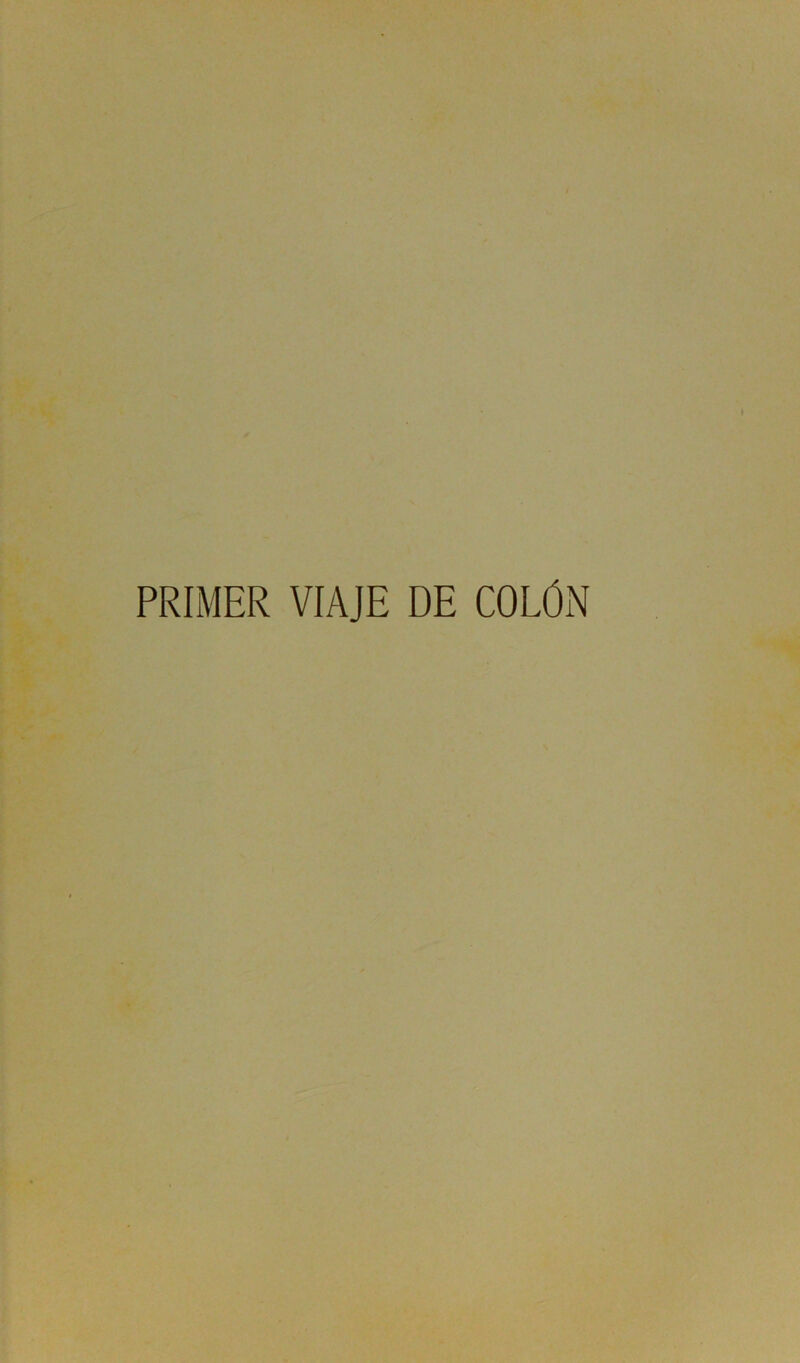PRIMER VIAJE DE COLÓN