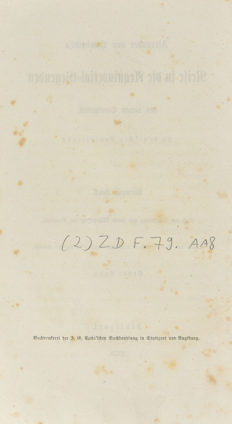 I ': O \ [l) Zj) F.1-3- «I 93ud)Mucfcvcl bcr 3. ®. (äctta'fdjcn ißiidjlianblung in Stuttgart iinfc Slug^burg.